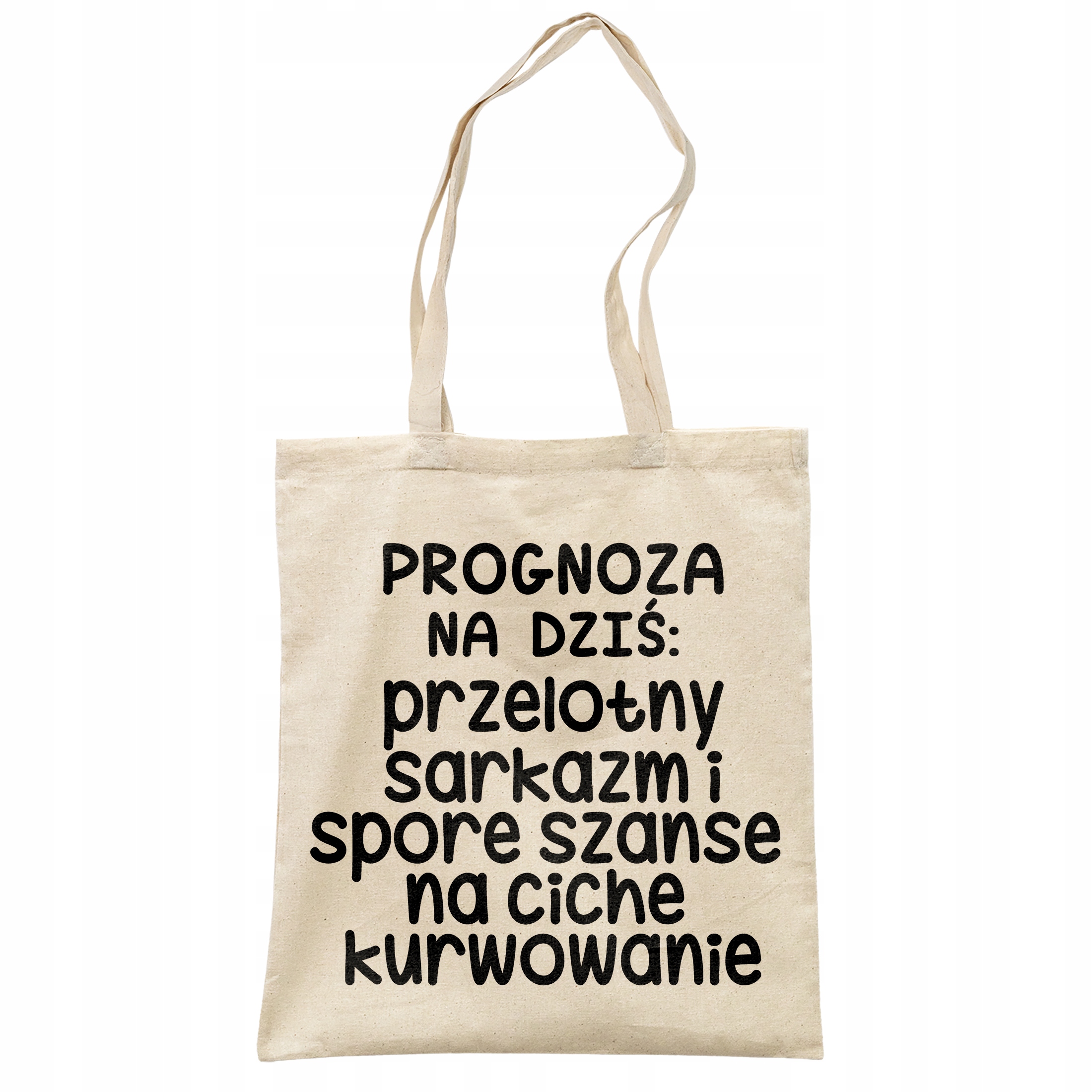Torba bawełniana na zakupy Progonoza Pogody Na Dziś Zabawny Prezent
