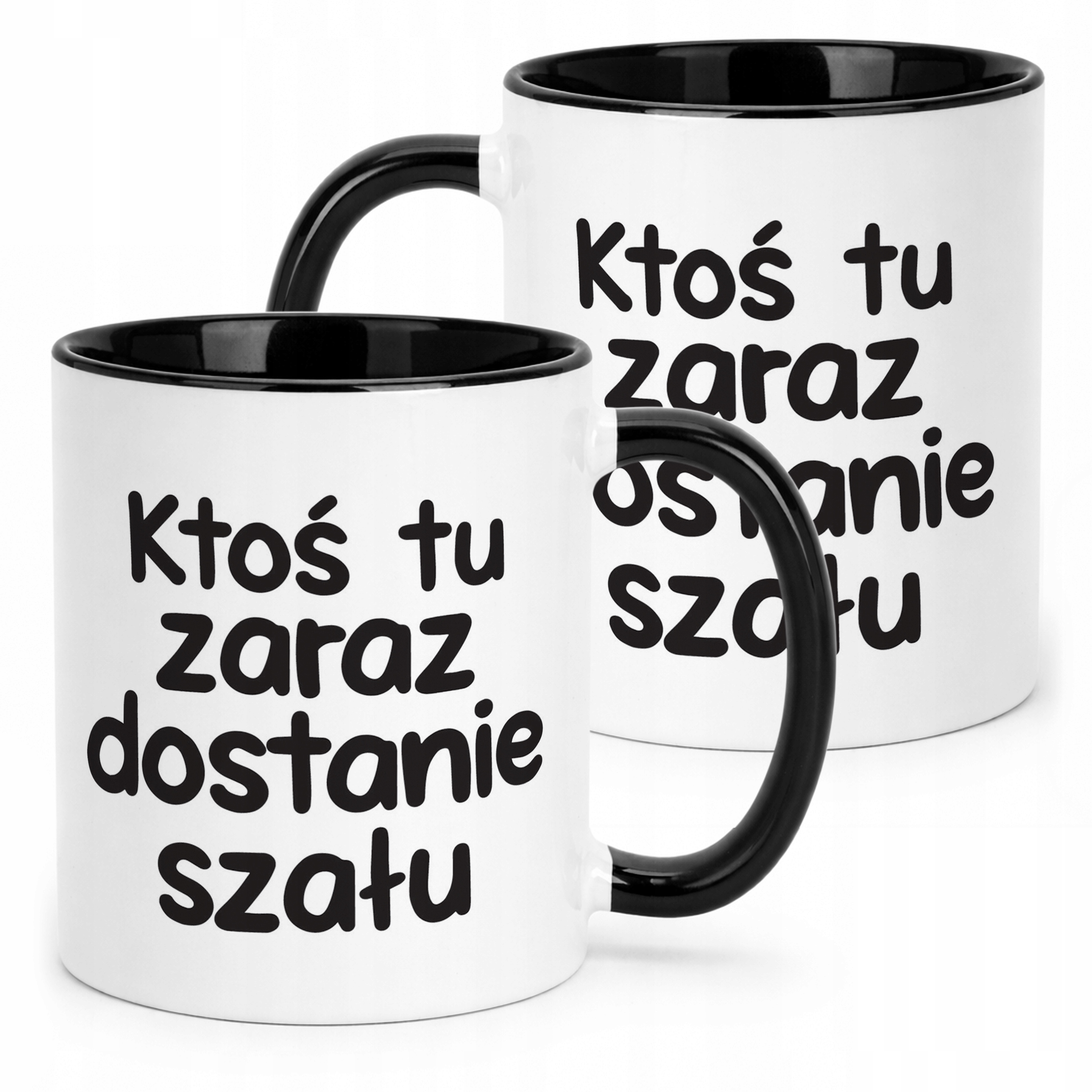 Kubek Czarny Zaraz Ktoś Tu Dostanie Szału Śmieszny Zabawny Prezent
