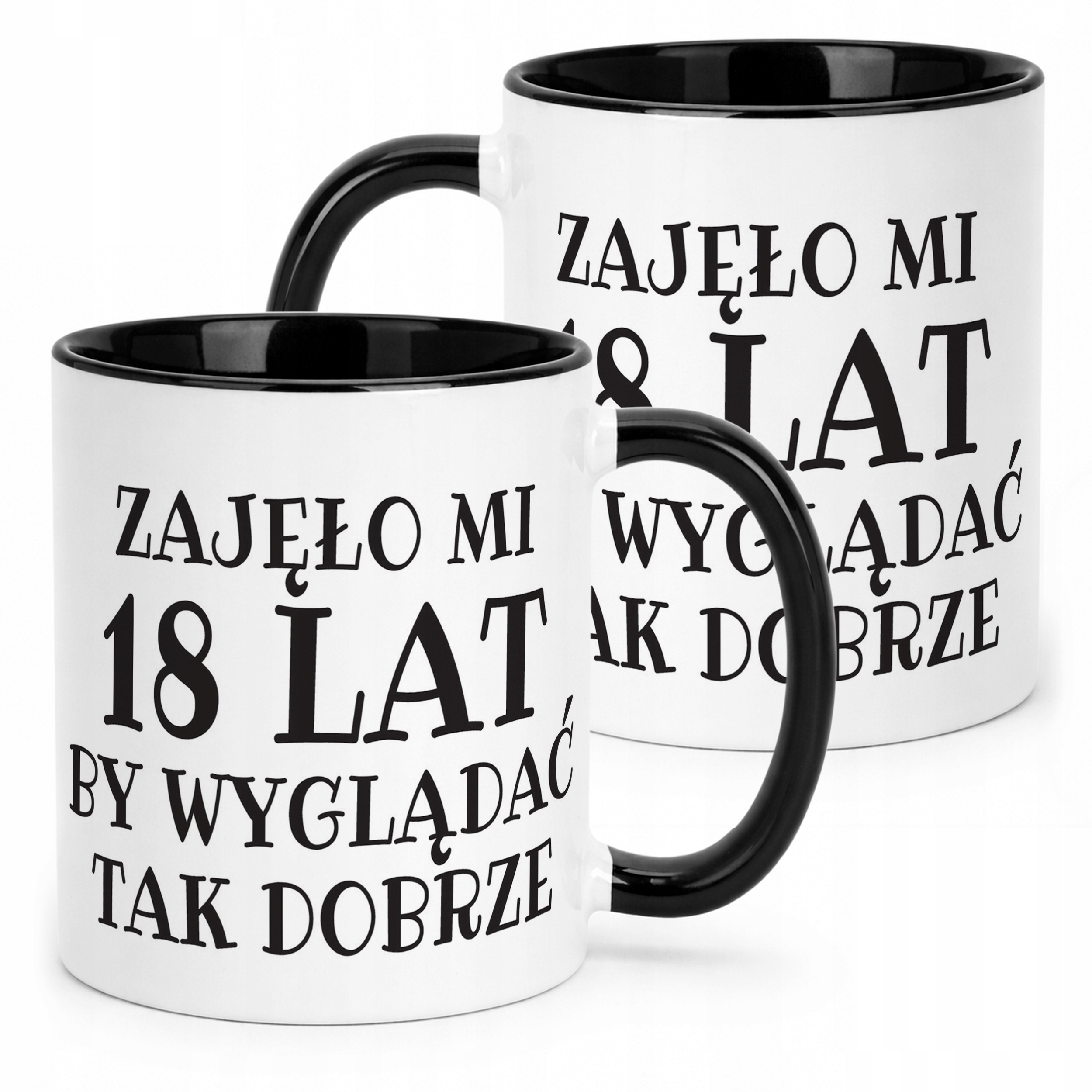 Kubek Czarny Zajęło Mi 18 Lat Na Urodziny Prezent Upominek