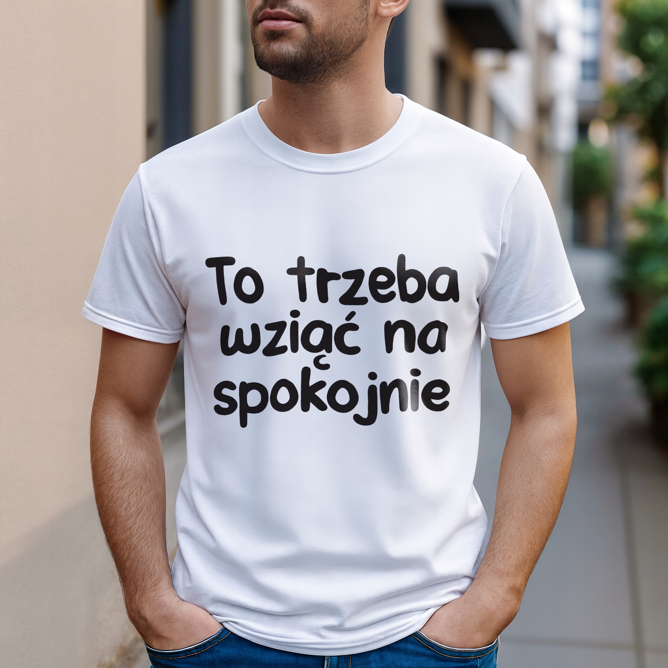 Koszulka biała męska To Trzeba Wziąć Na Spokojnie Zabawny Prezent