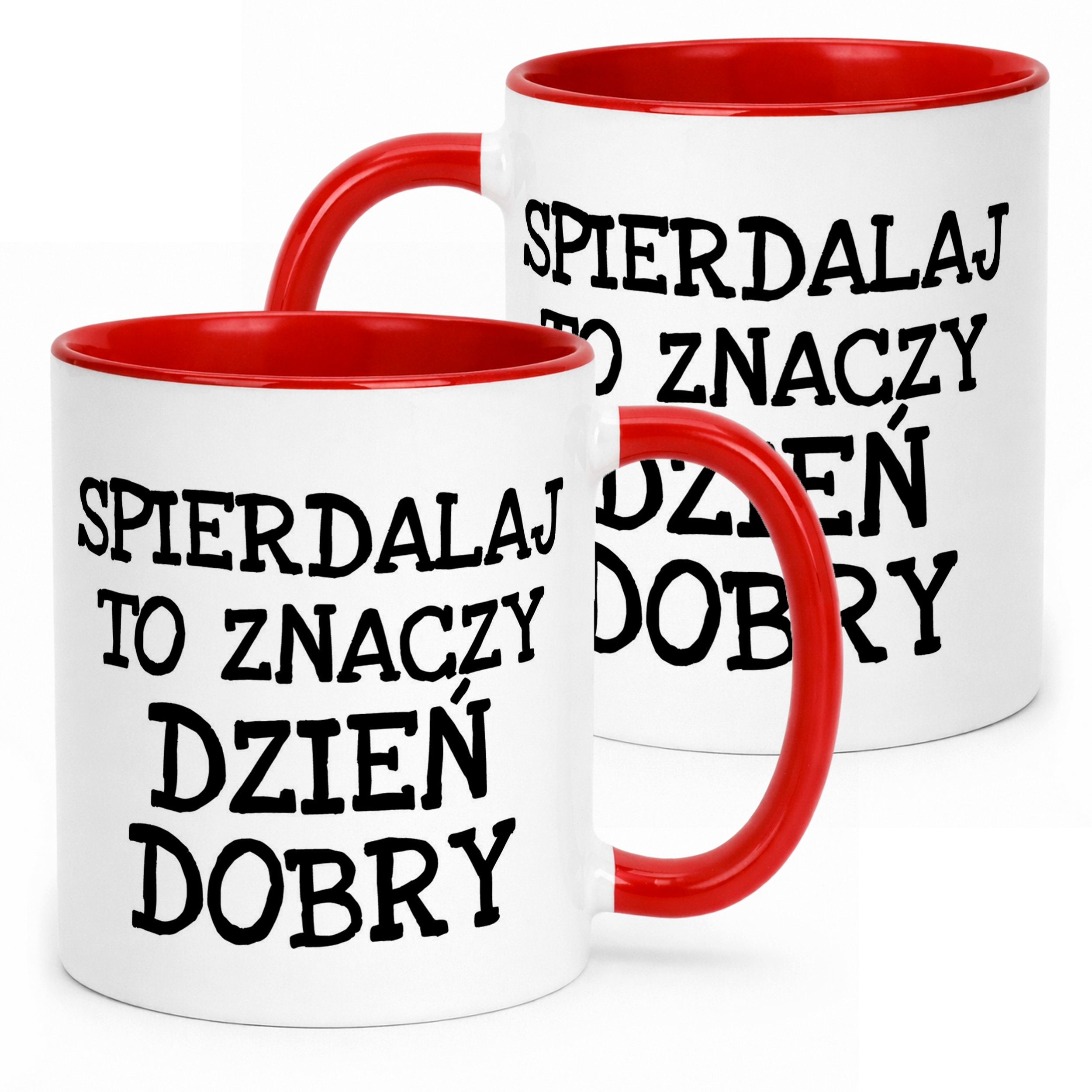 Kubek ceramiczny Spier*** To Znaczy Dzień Dobry Zabawny Prezent