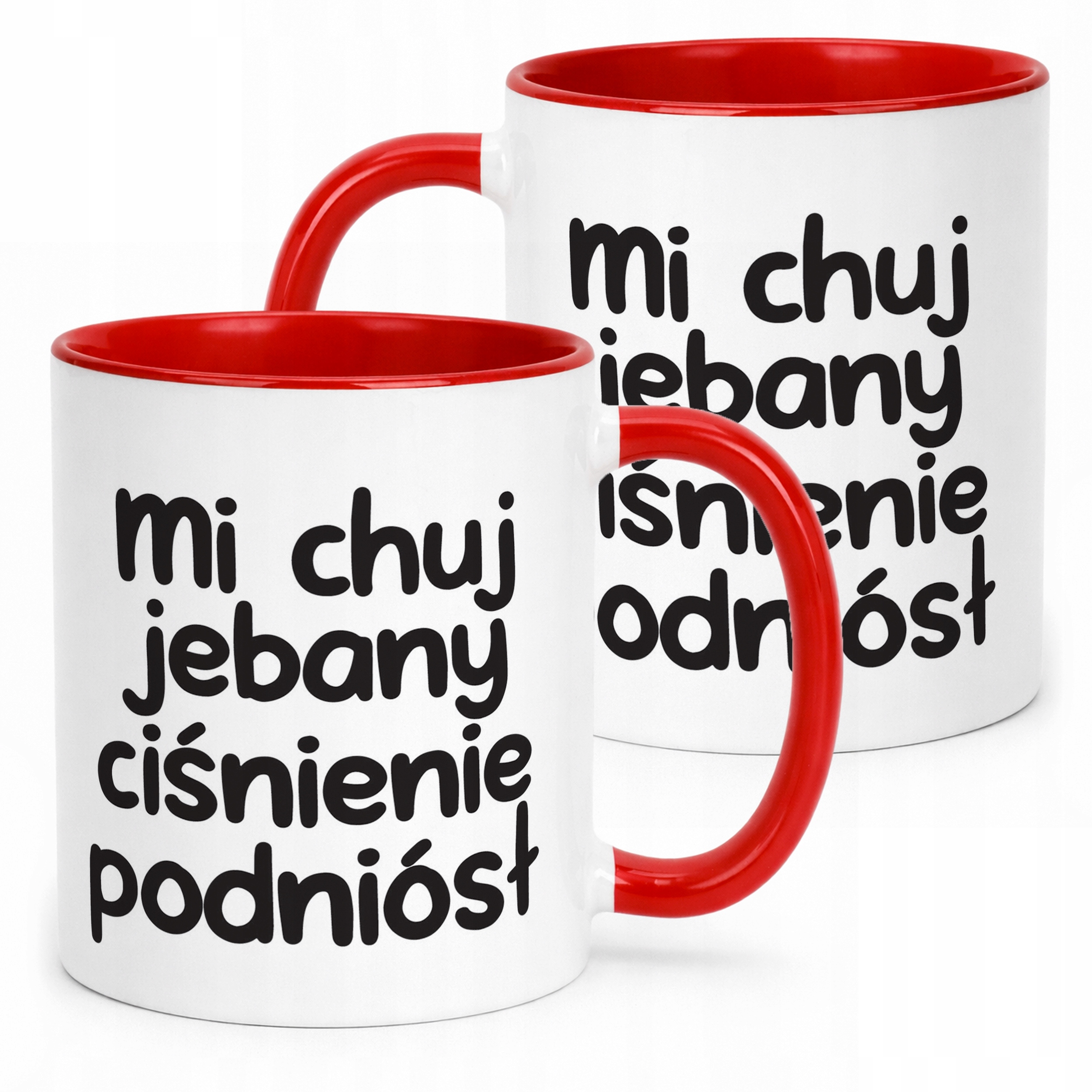Kubek Czerwony Mi Ch*j Jeb**y Ciśnienie Podniósł Zabawny Prezent