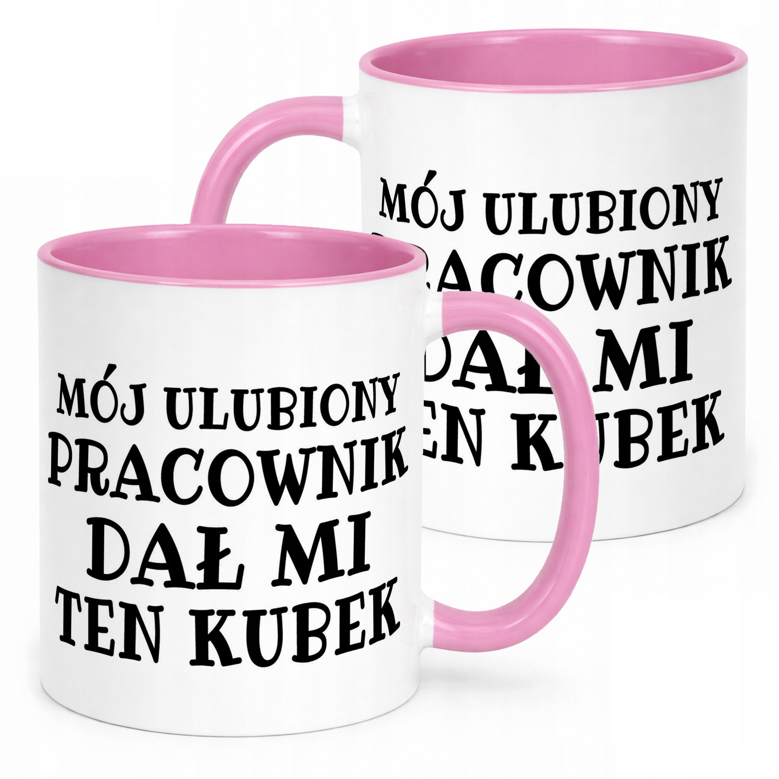 Kubek Różowy Mój Ulubiony Pracownik Dał Mi Ten Kubek Prezent