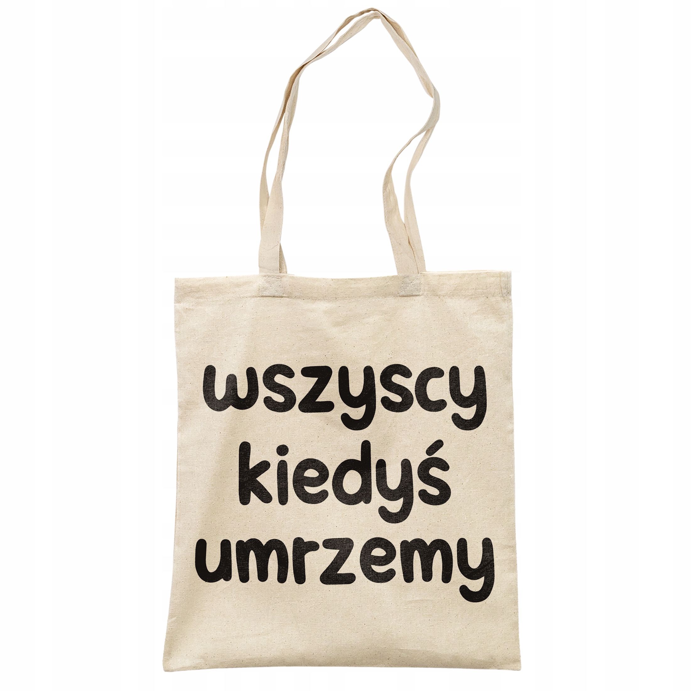 Torba bawełniana na zakupy Wszyscy Kiedyś Umrzemy Zabawny Prezent