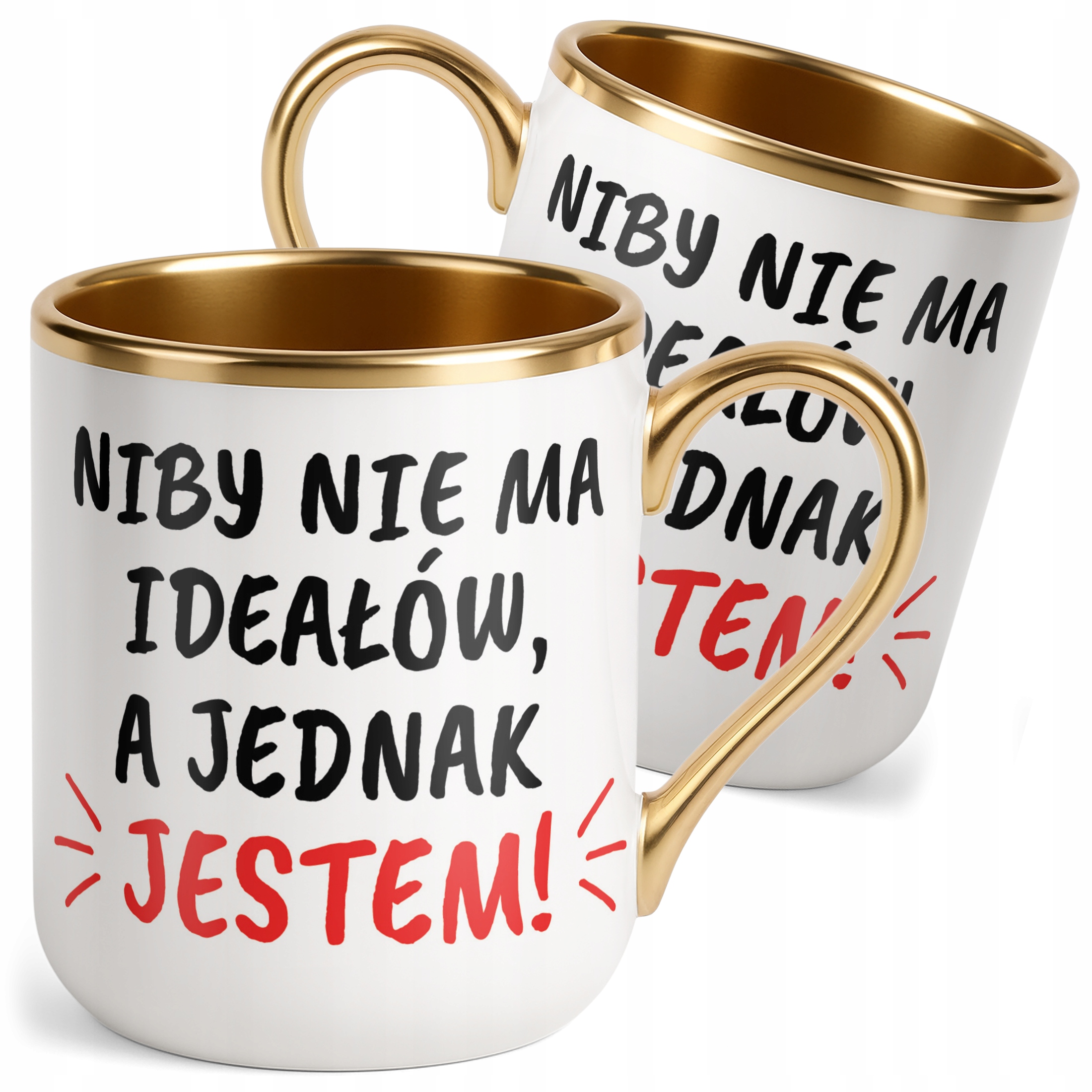 Kubek Premium Złoty Niby Nie Ma Ideałów A Jednak Jestem Prezent