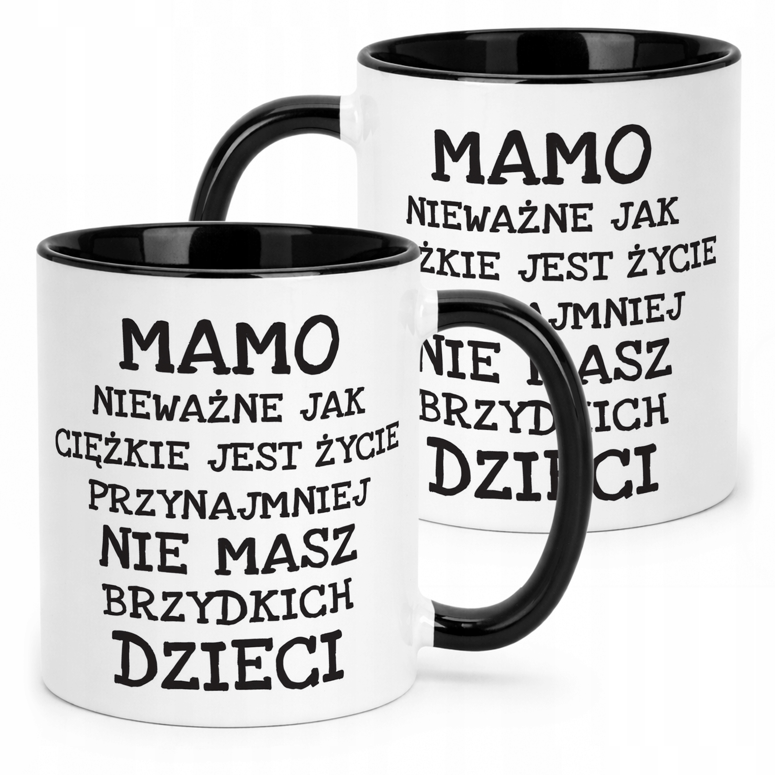Kubek Czarny Dzień Matki Mamo Nieważne Jak Prezent Dla Mamy