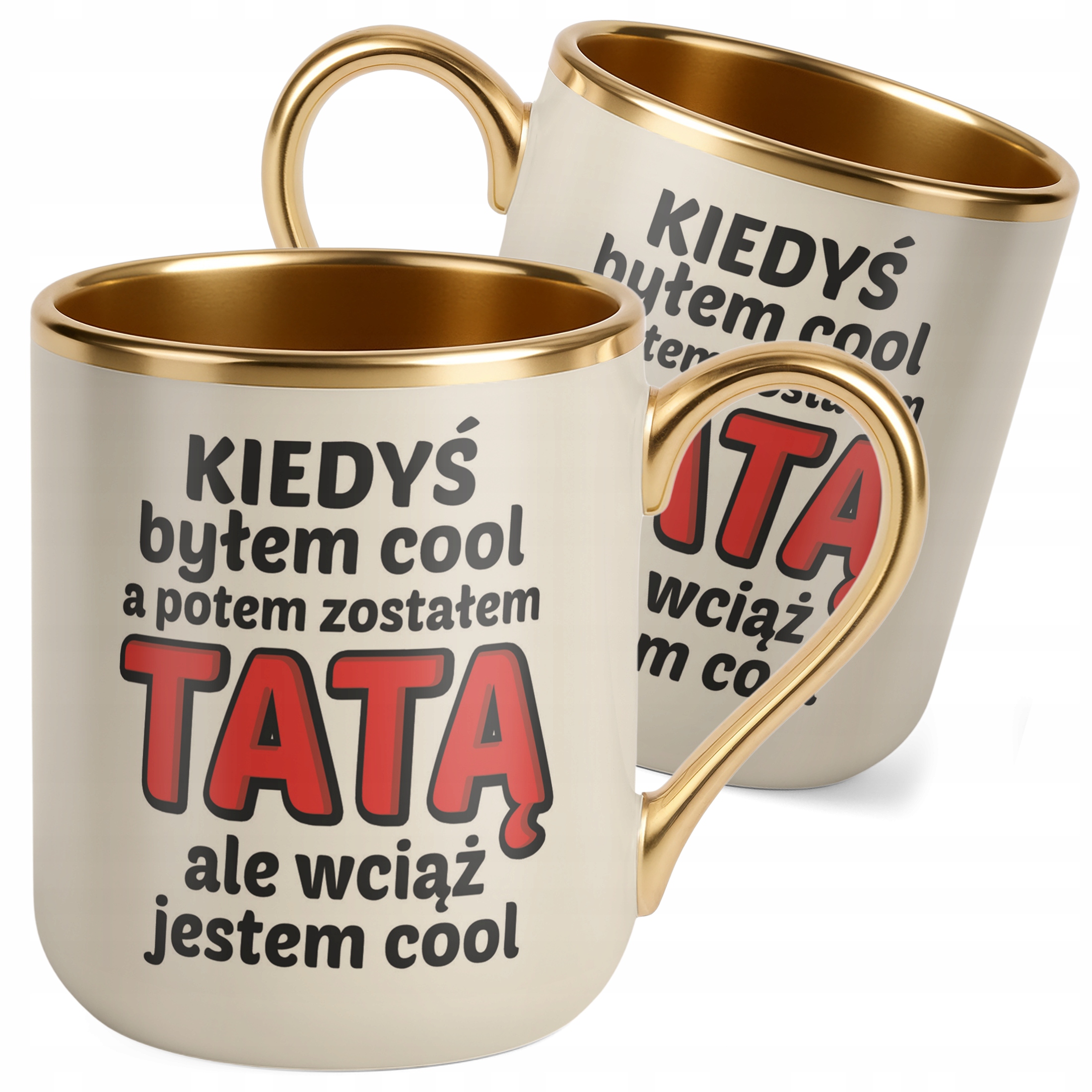 Kubek Premium Złoty Ecru Dzień Ojca Dla Taty Kiedyś Byłem Cool Prezent