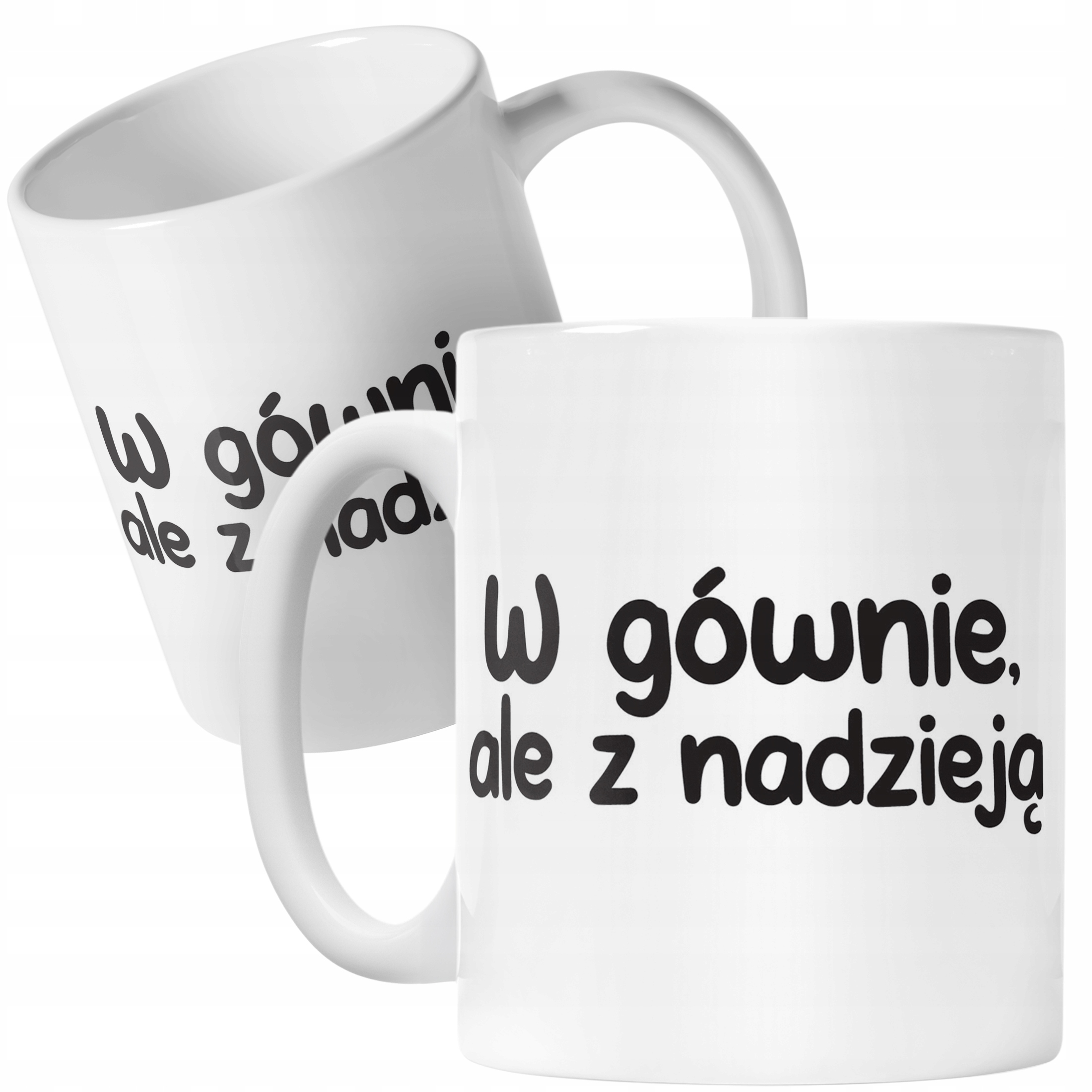 Kubek ceramiczny W Gównie Ale Z Nadzieją Śmieszny Zabawny Prezent