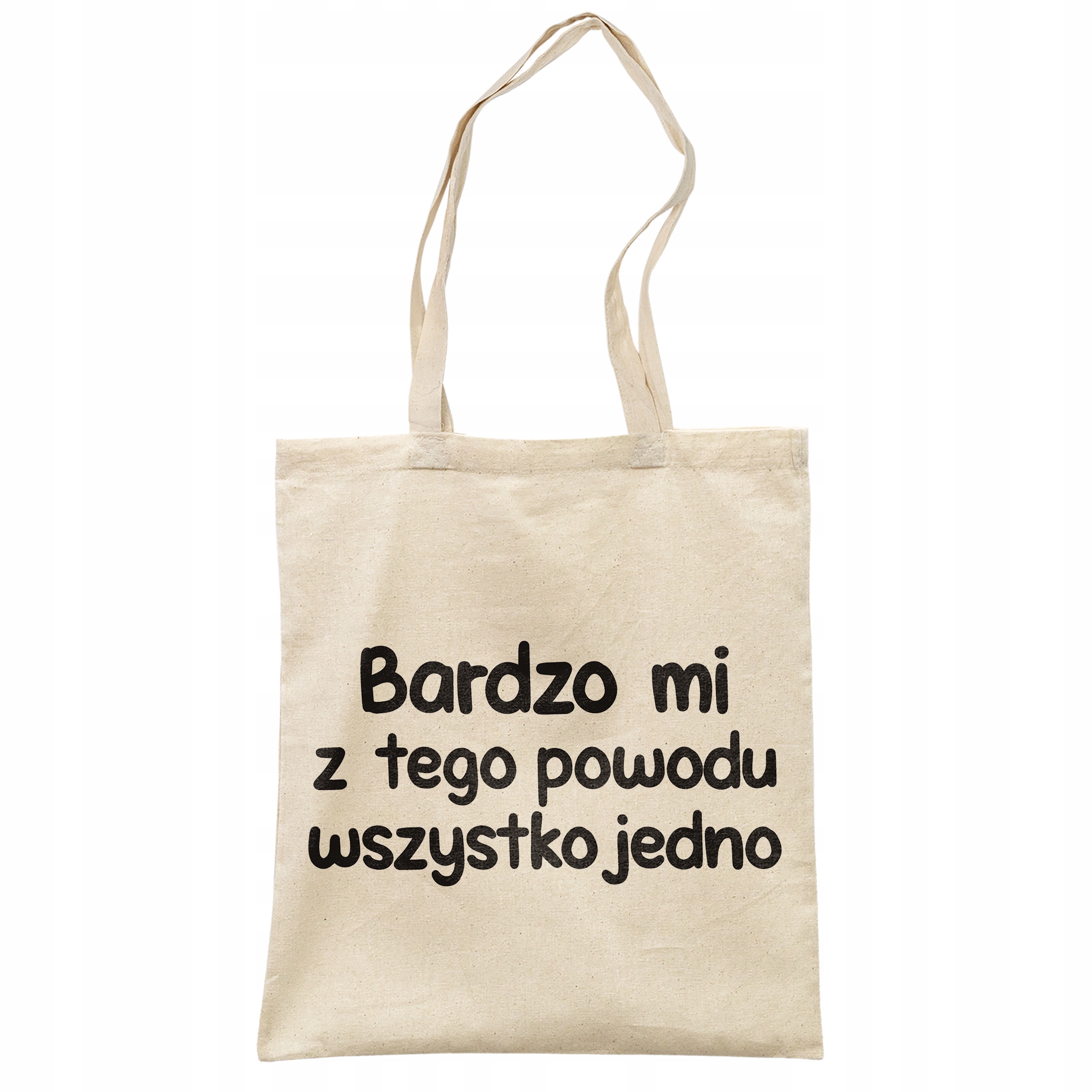 Torba bawełniana na zakupy Bardzo Mi Z Tego Powodu Zabawny Prezent
