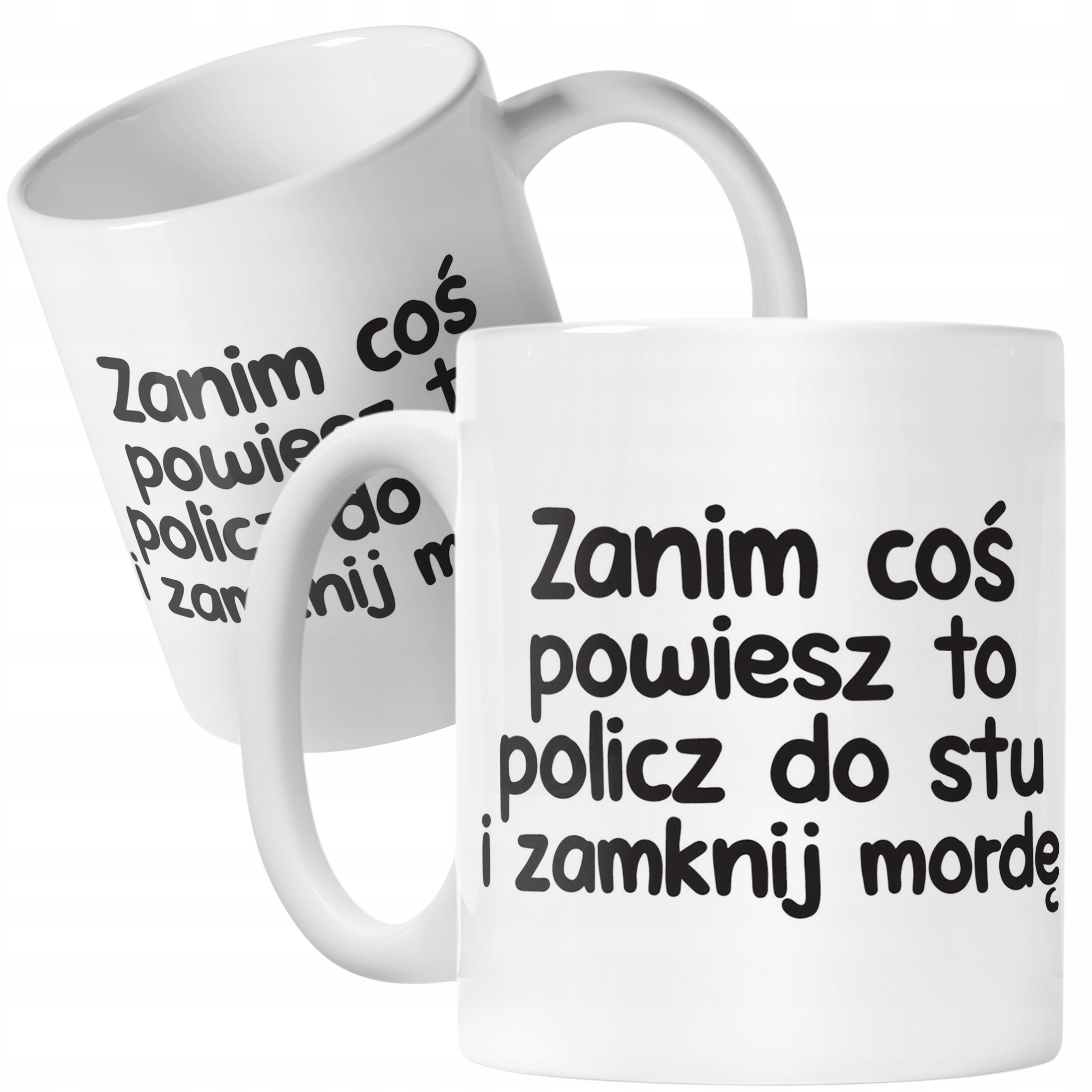 Kubek ceramiczny Zanim Coś Powiesz To Śmieszny Zabawny Prezent