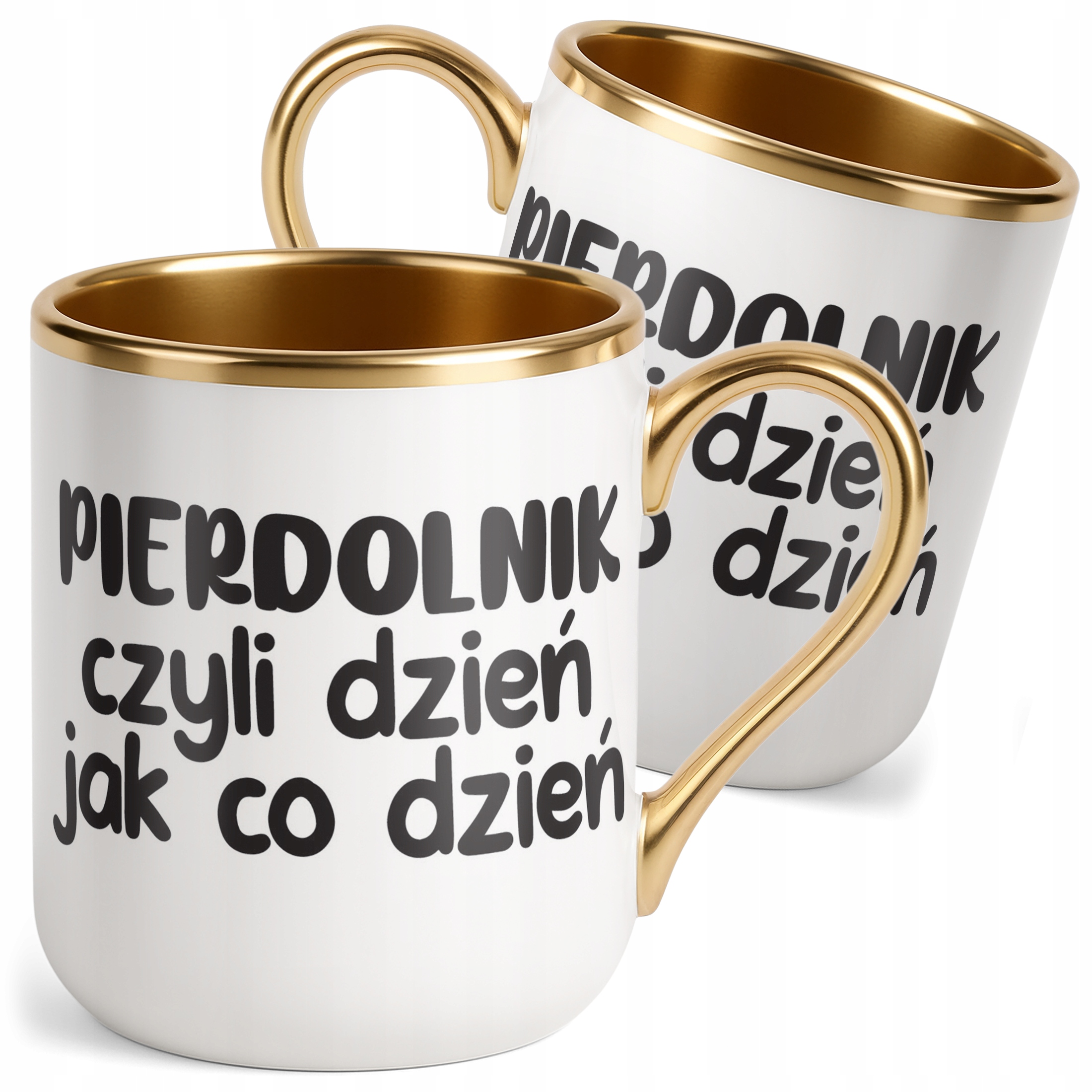 Kubek Premium Złoty Pie*dolnik Dzień Jak Co Dzień Śmieszny Zabawny Prezent