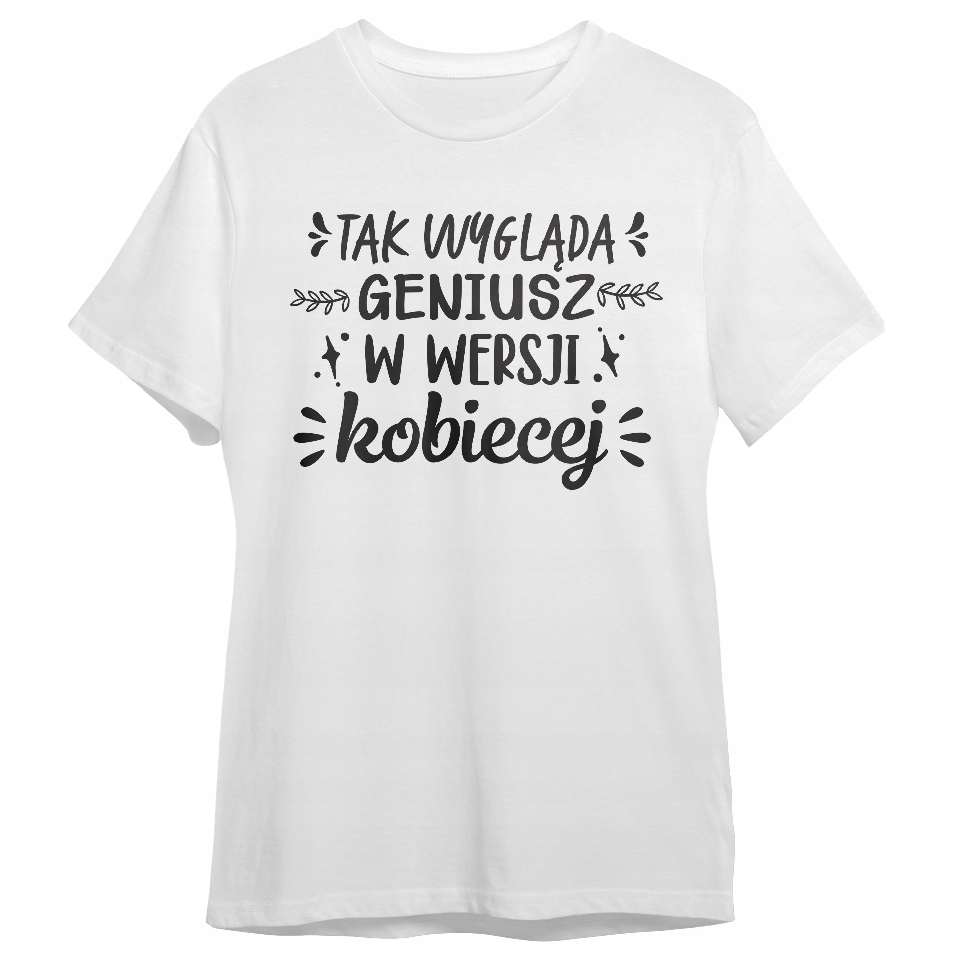 Koszulka Damska T-shirt Na Dzień Kobiet Prezent Tak Wygląda Geniusz