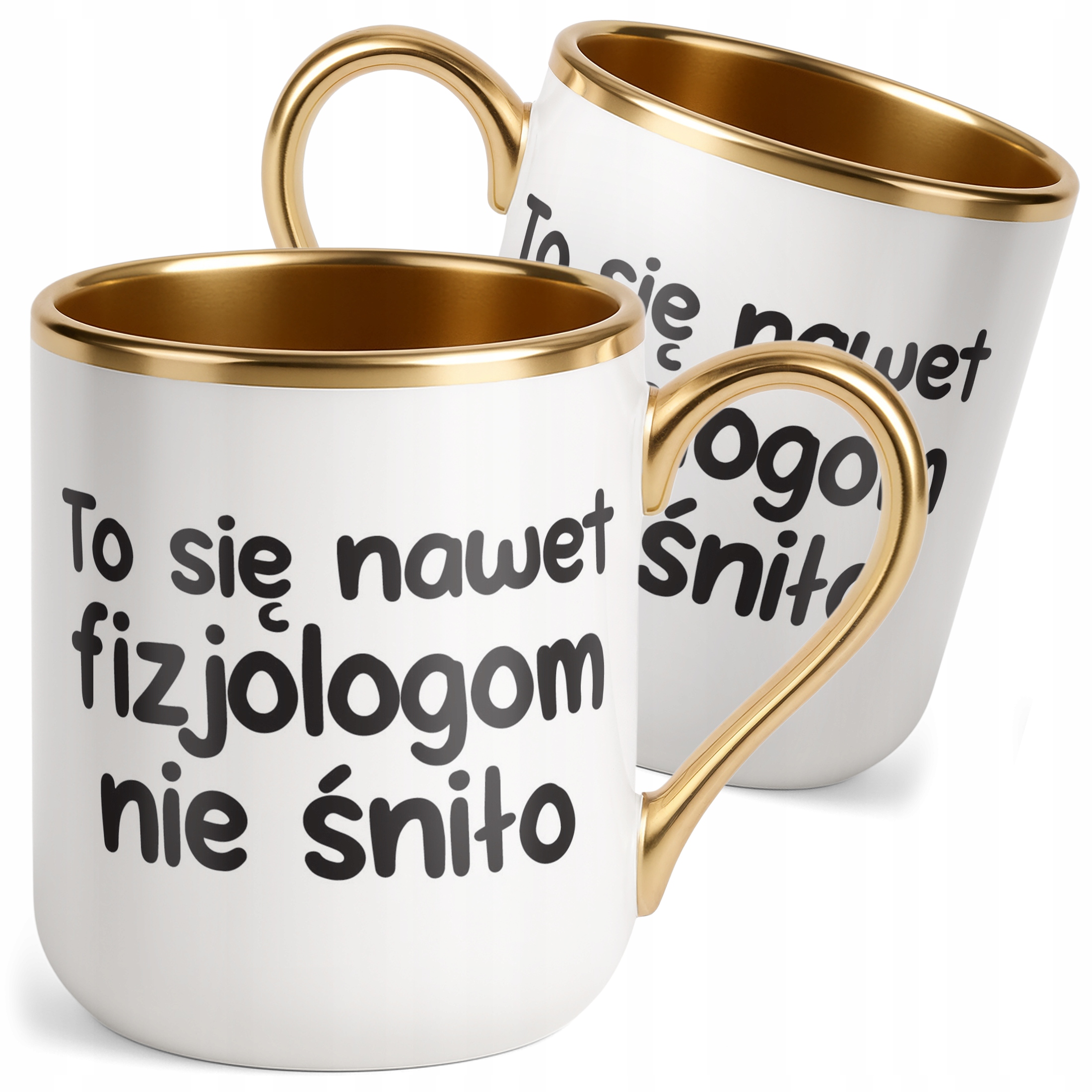 Kubek Premium Złoty To Się Nawet Fizjologom Nie Śniło Zabawny Prezent