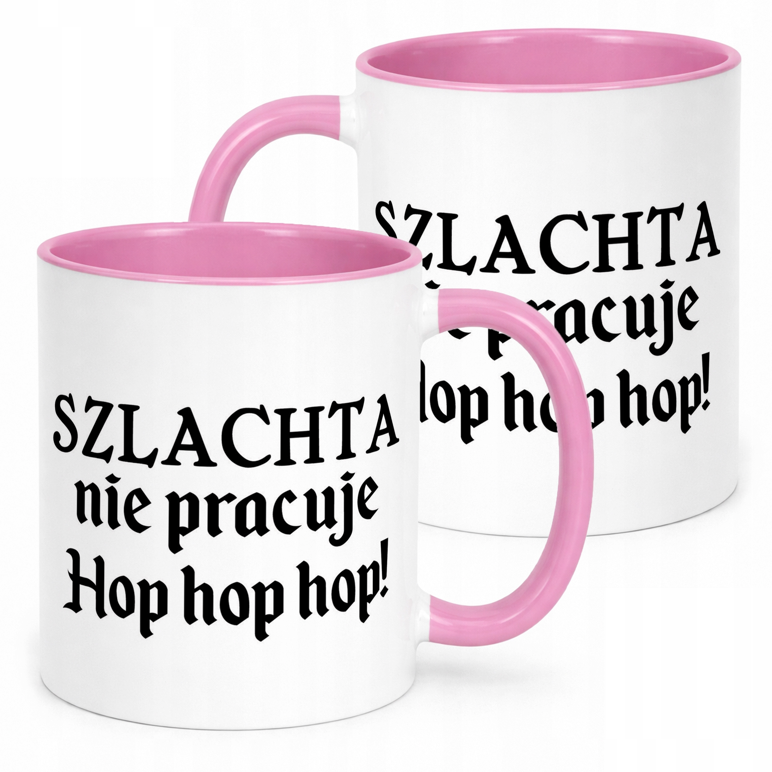 Kubek Różowy 1670 Szlachta Nie Pracuje Hop Hop Hop Jan Paweł Prezent