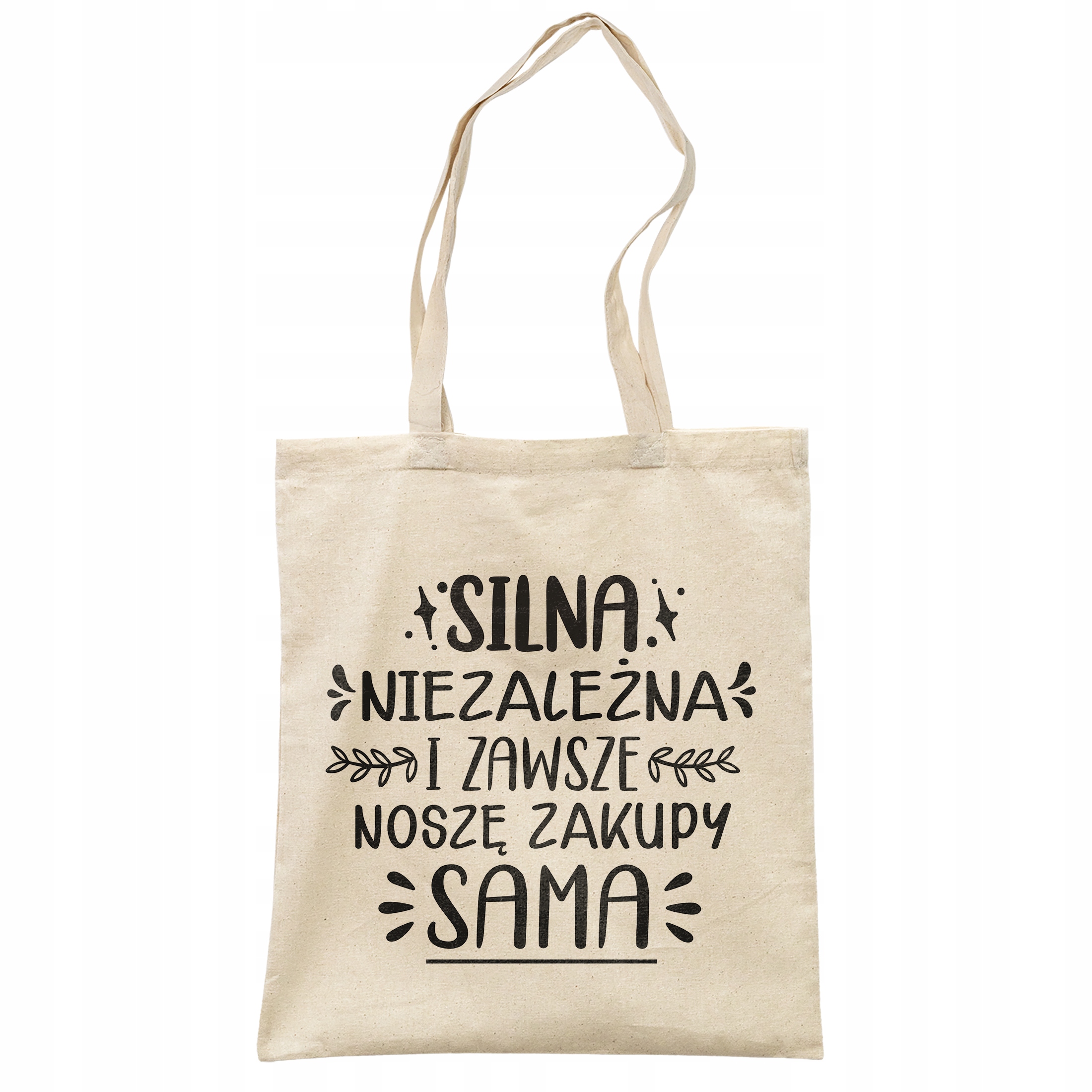 Torba bawełniana na zakupy prezent na Dzień Kobiet Silna i Niezależna