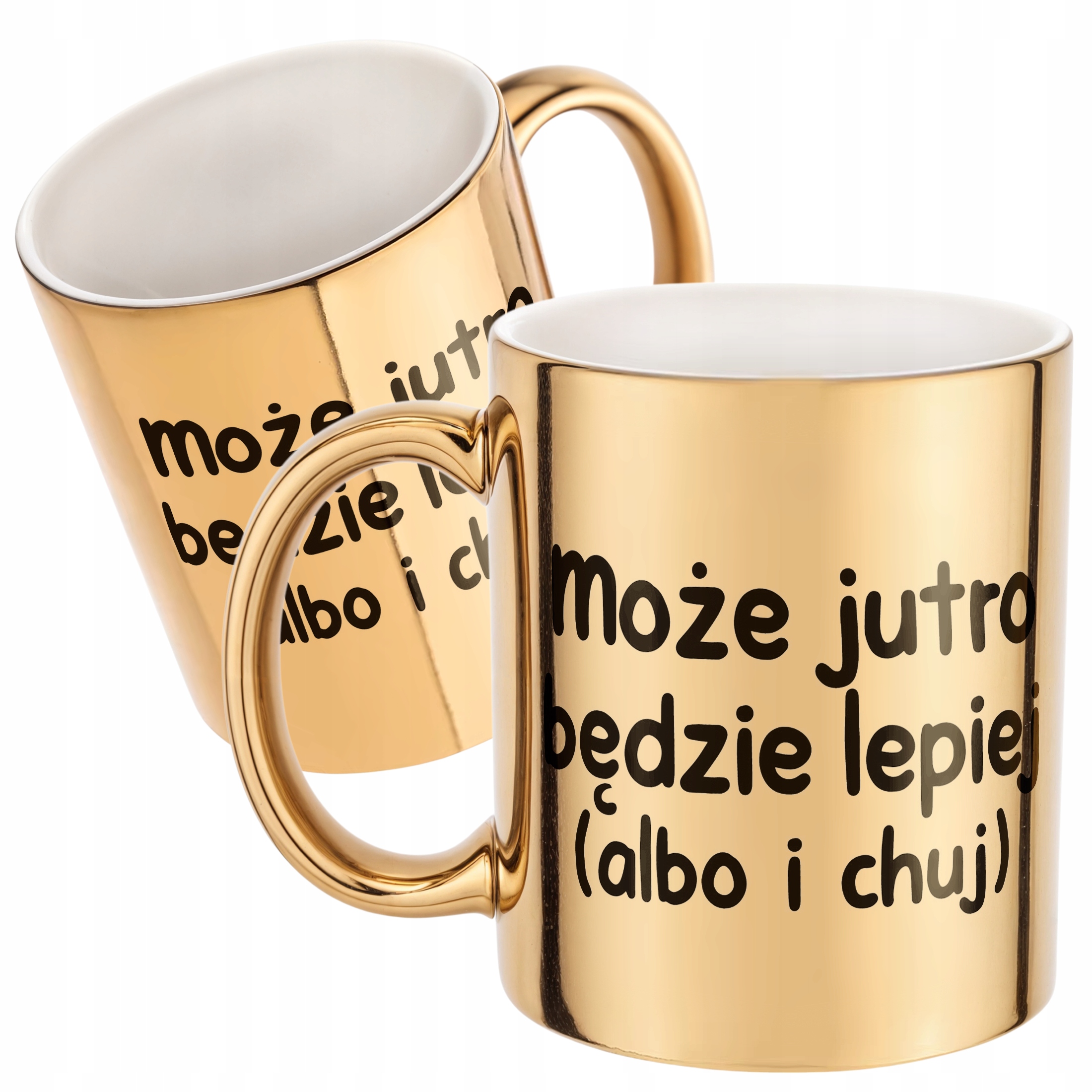 Złoty Kubek Może Jutro Będzie Lepiej Śmieszny Zabawny Prezent