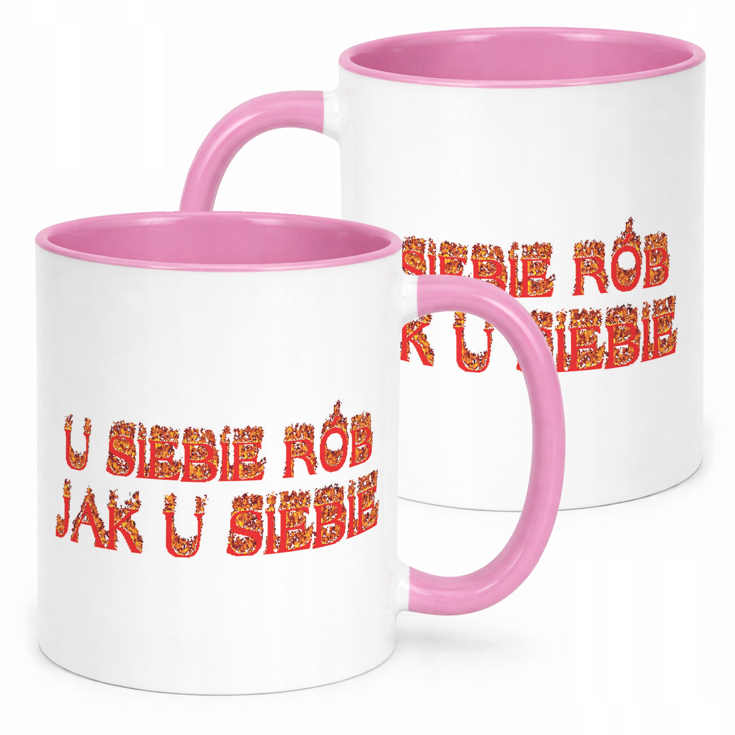 Kubek Różowy U siebie rób jak u siebie Memy Zabawne Prezent
