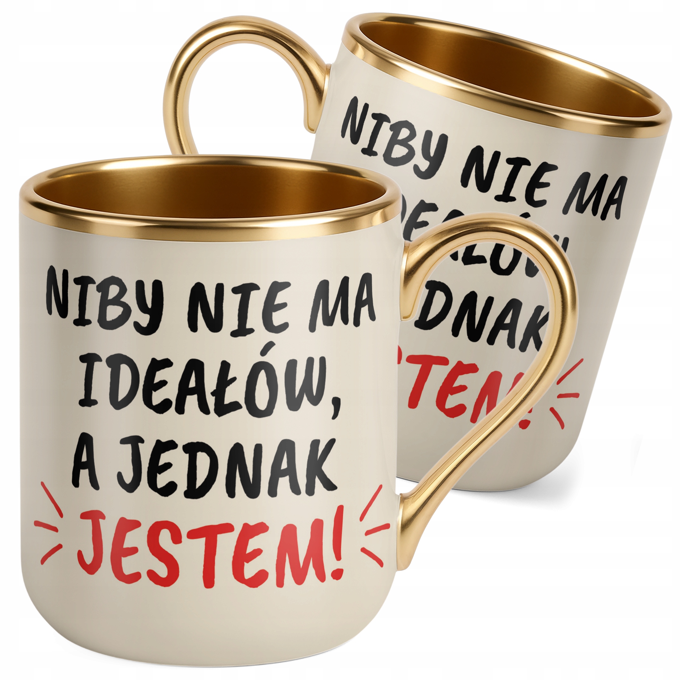 Kubek Premium Złoty Ecru Niby Nie Ma Ideałów A Jednak Jestem Prezent