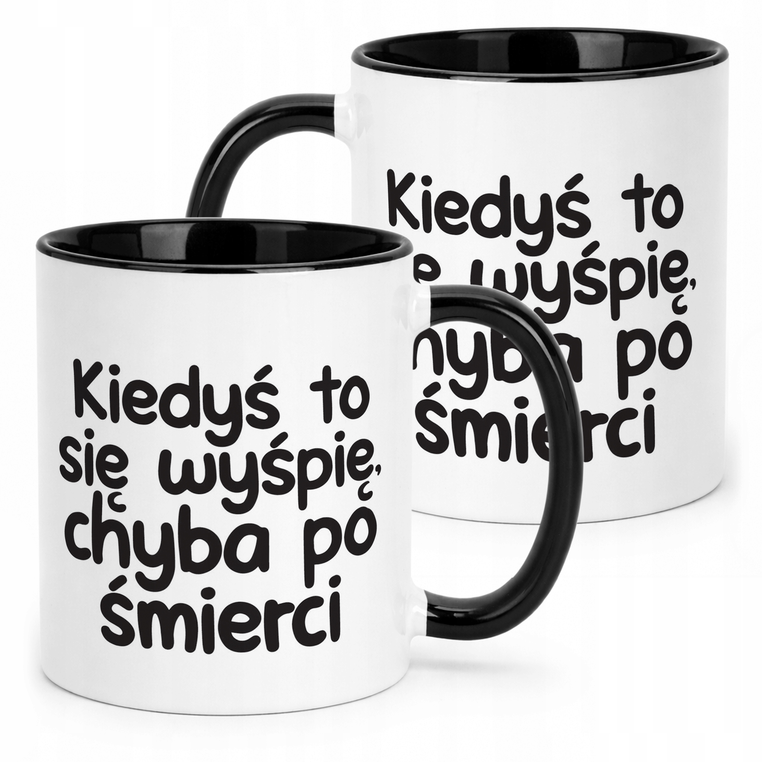 Kubek Czarny Kiedyś To Się Wyśpię Śmieszny Zabawny Prezent