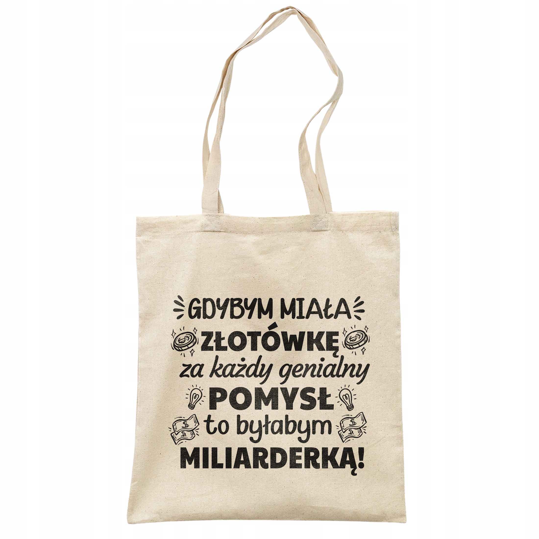 Torba bawełniana na zakupy prezent na Dzień Kobiet Byłabym Miliarderką