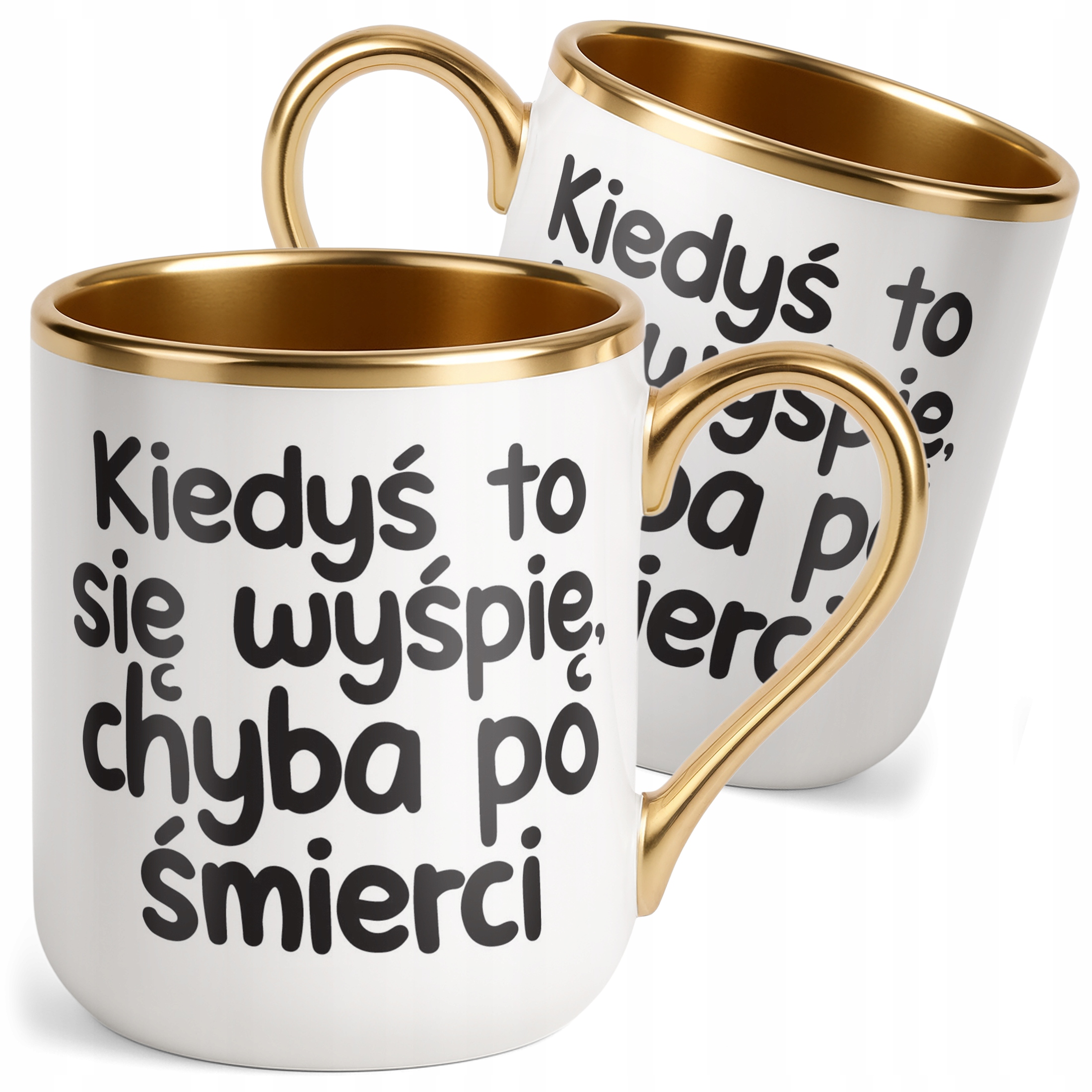 Kubek Premium Złoty Kiedyś To Się Wyśpię Śmieszny Zabawny Prezent