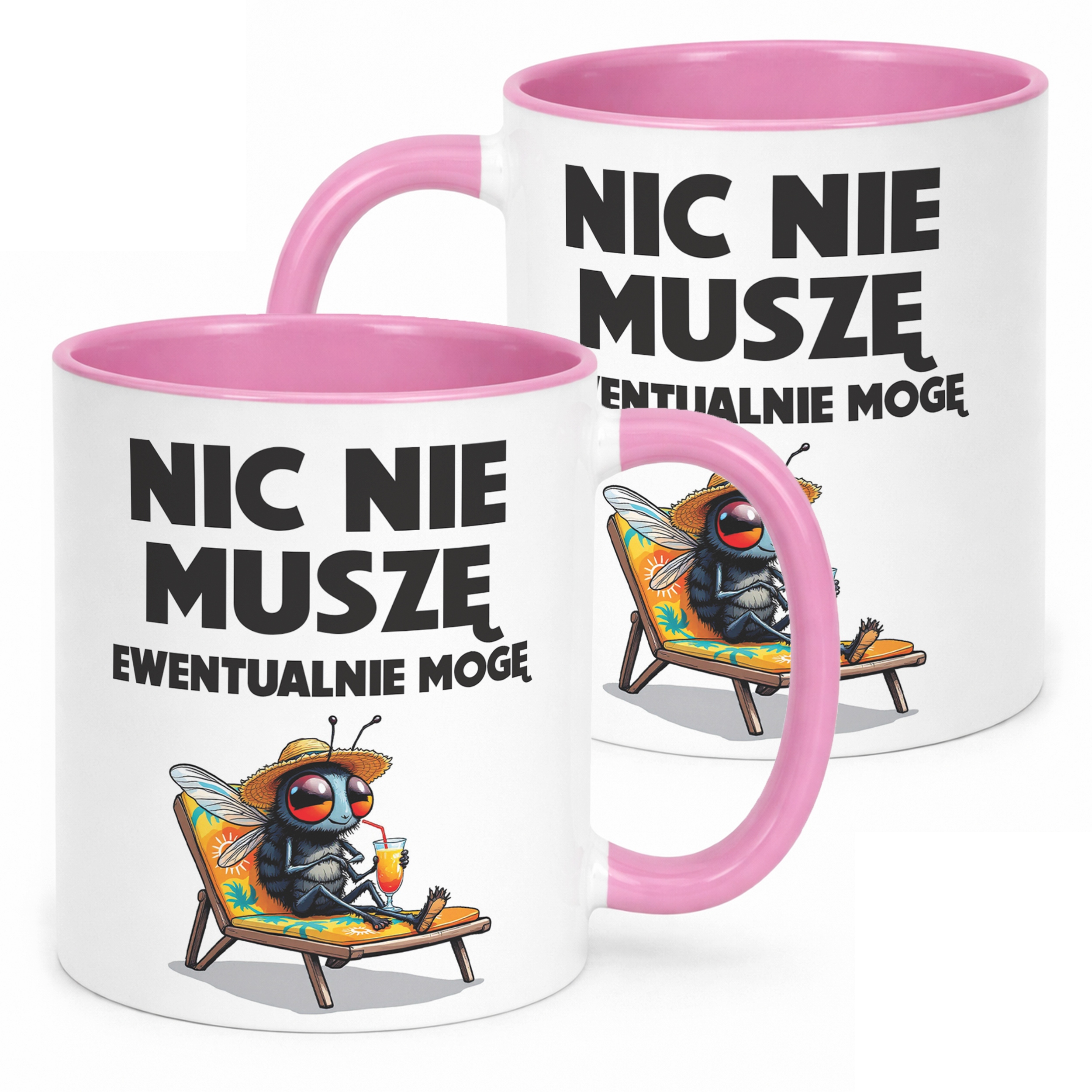 Kubek Różowy Nic Nie Muszę Zabawny Prezent Upominek