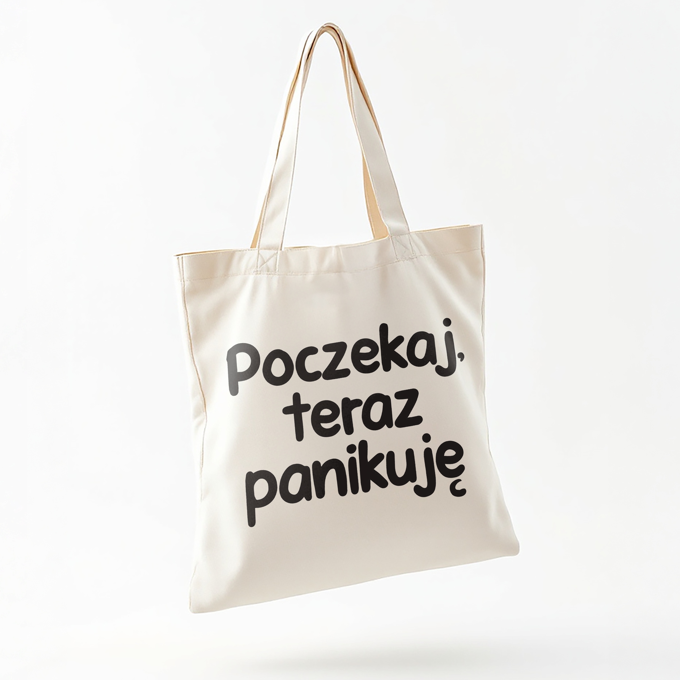 Torba bawełniana na zakupy Poczekaj Teraz Panikuję Zabawny Prezent