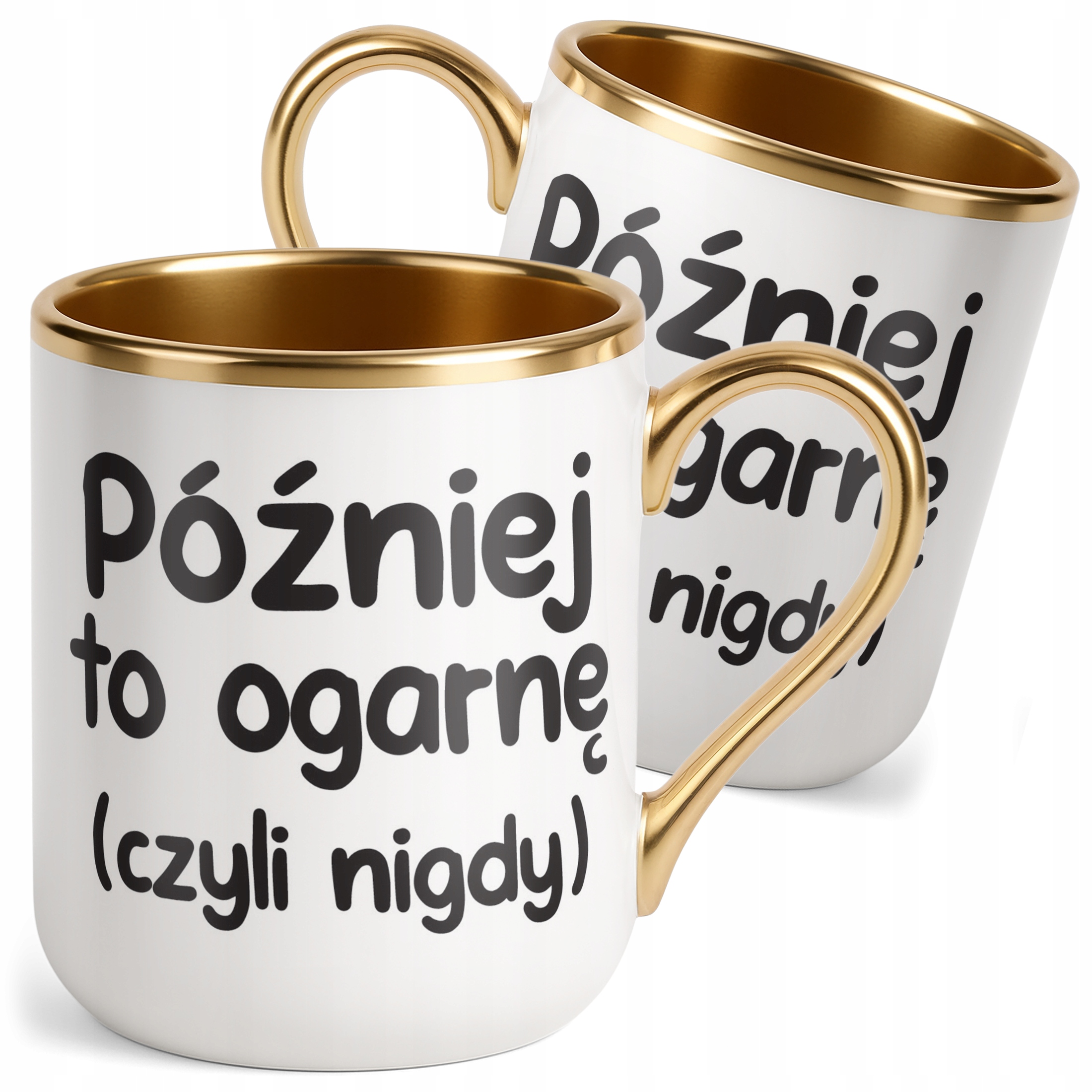 Kubek Premium Złoty Później To Ogarnę Śmieszny Zabawny Prezent