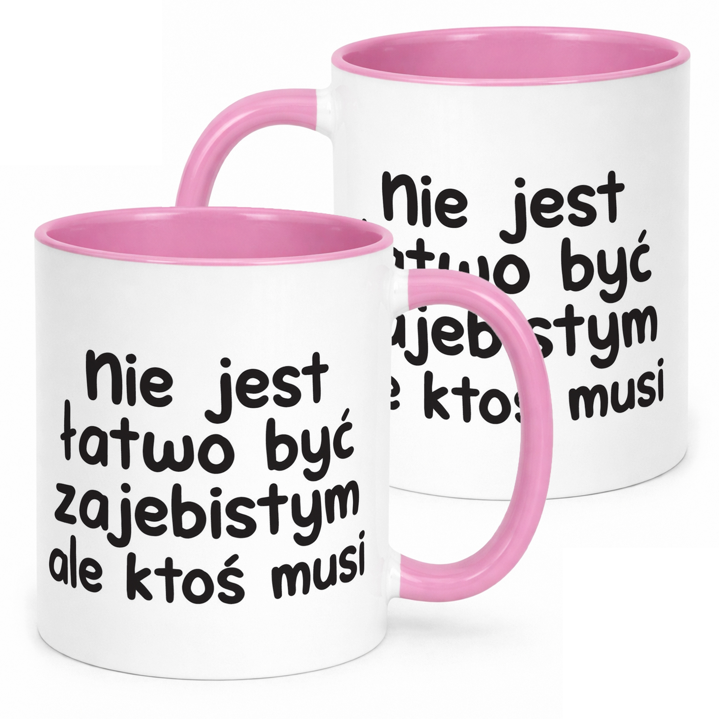 Kubek Różowy Nie Jest Łatwo Być Zaj**istym Śmieszny Zabawny Prezent