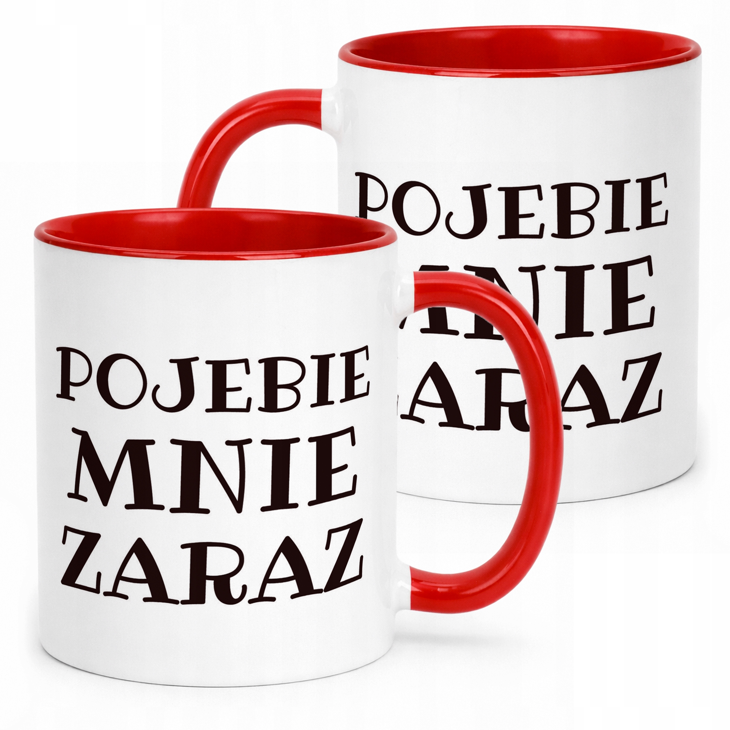 Kubek ceramiczny P**ebie Mnie Zaraz Śmieszny Zabawny Prezent