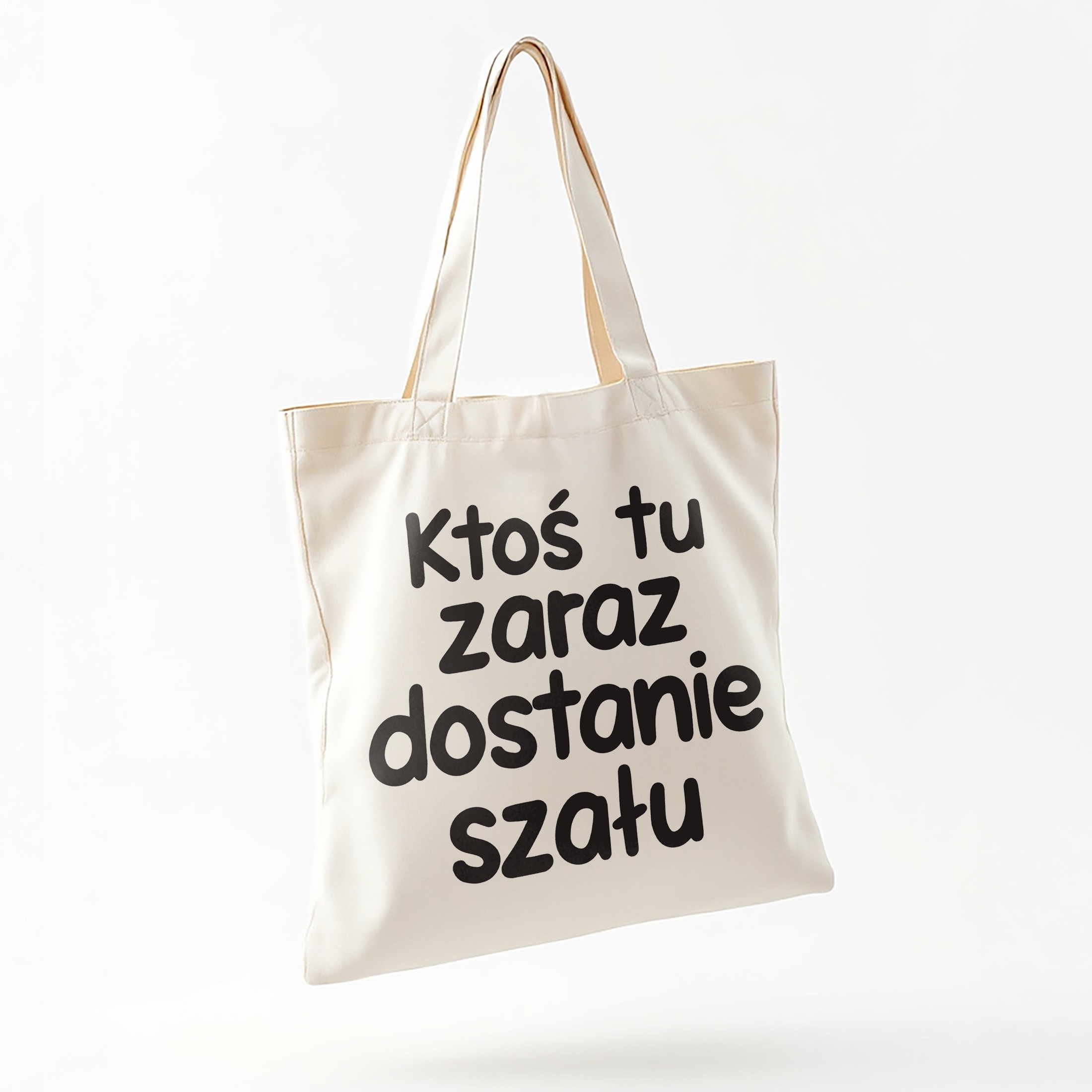 Torba bawełniana na zakupy Ktoś Tu Zaraz Dostanie Szału Zabawny Prezent