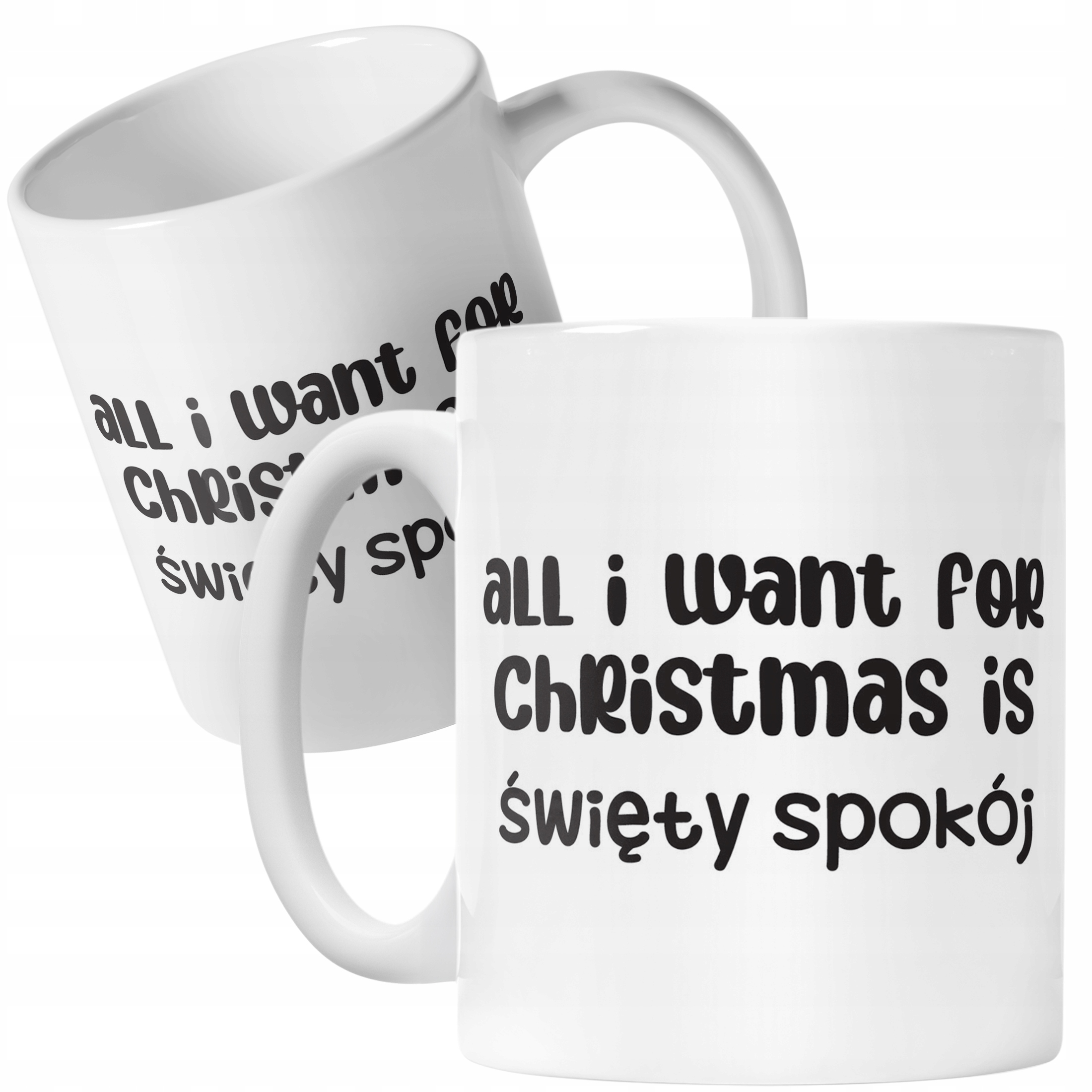 Kubek Ceramiczny Świąteczny All I Want For Christmas Is Zabawny Prezent