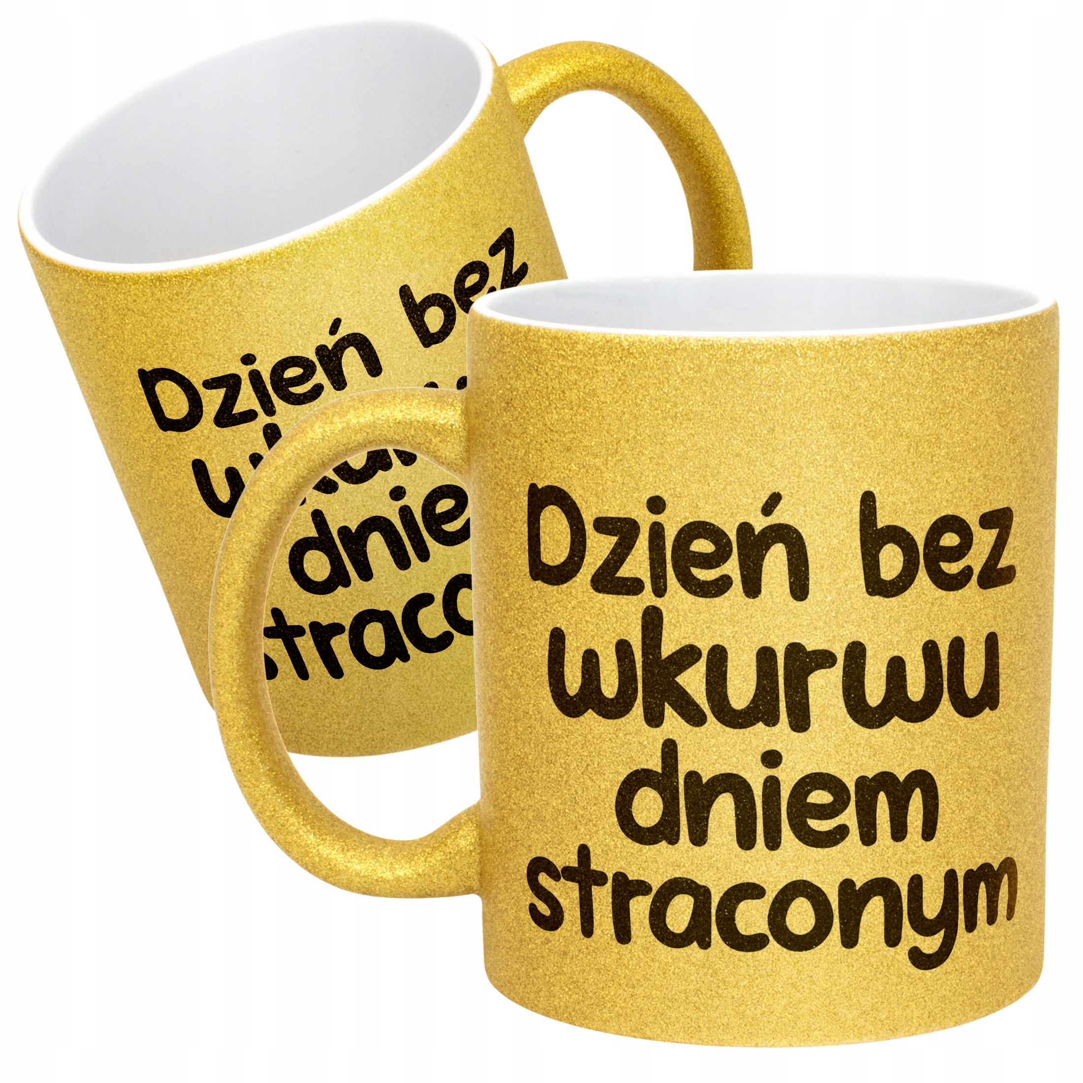 Złoty Kubek Brokatowy Dzień Bez Wku**u Dniem Straconym Zabawny Prezent
