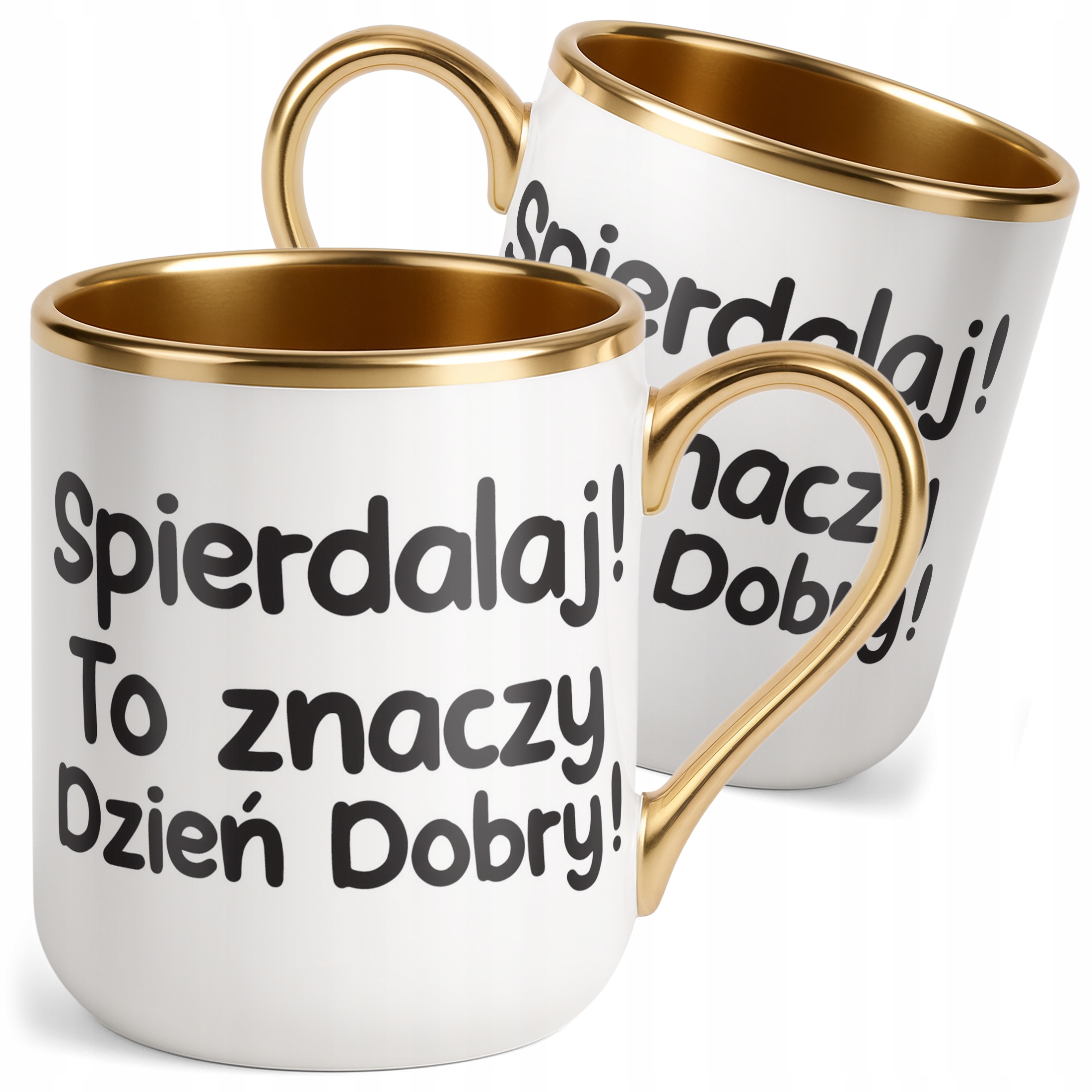 Kubek Premium Złoty Spie***laj To Znaczy Dzień Dobry Zabawny Prezent