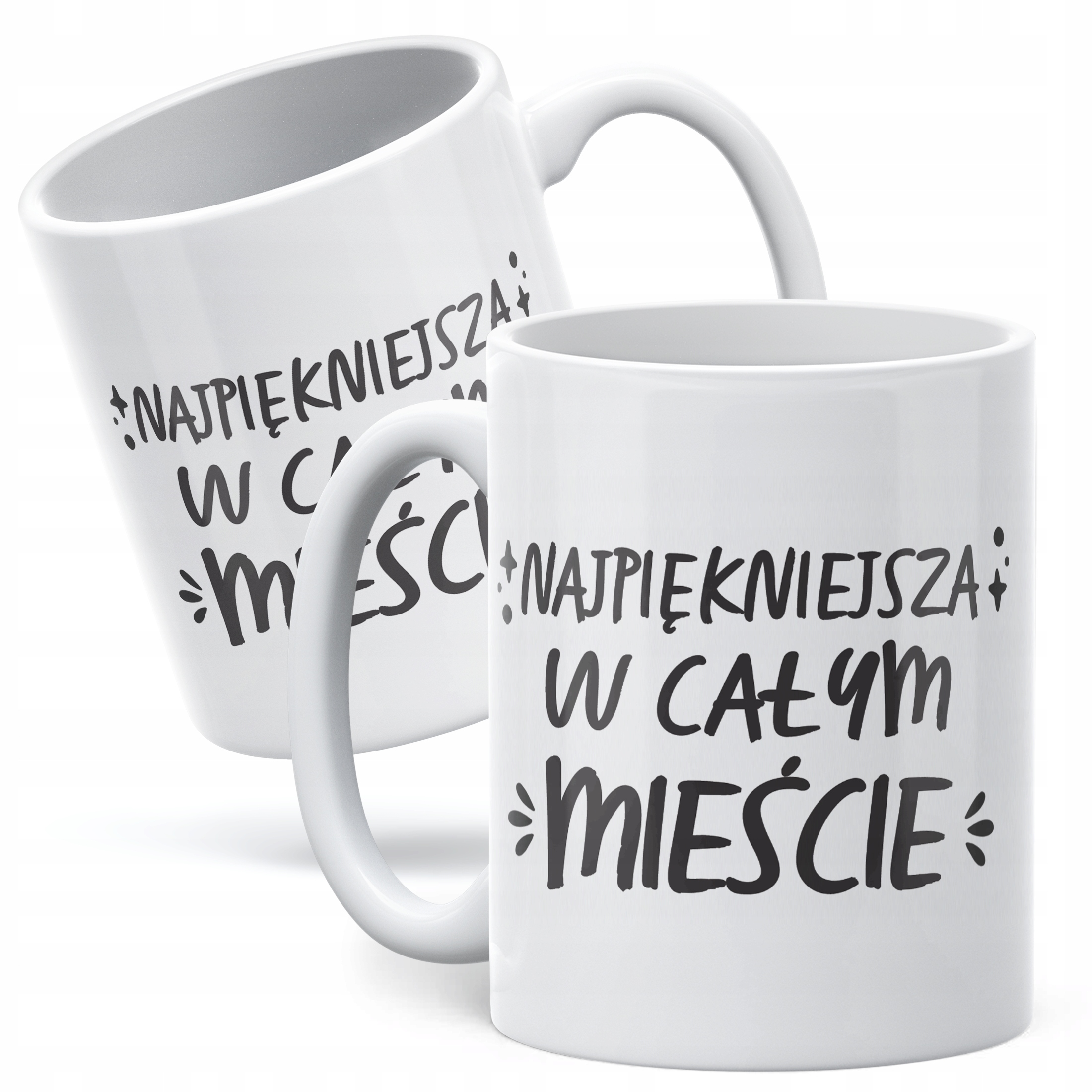 Kubek ceramiczny Dzień Kobiet Najpiękniejsza W Całym Mieście Prezent