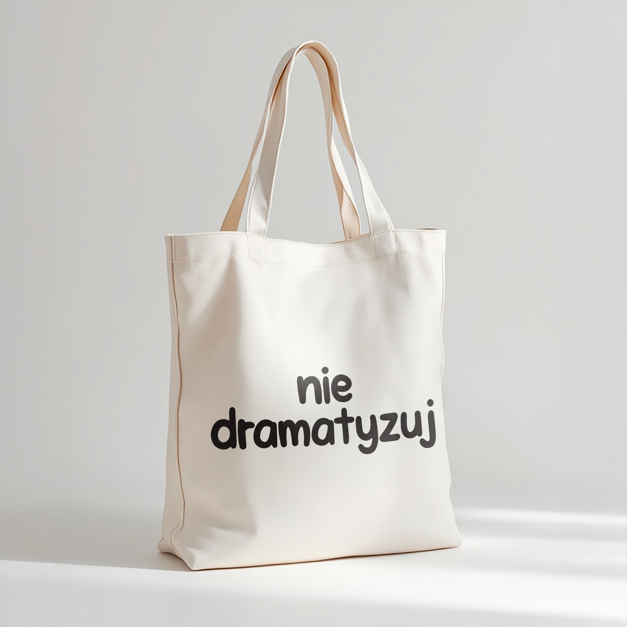 Torba bawełniana premium Nie Dramatyzuj Zabawny Prezent