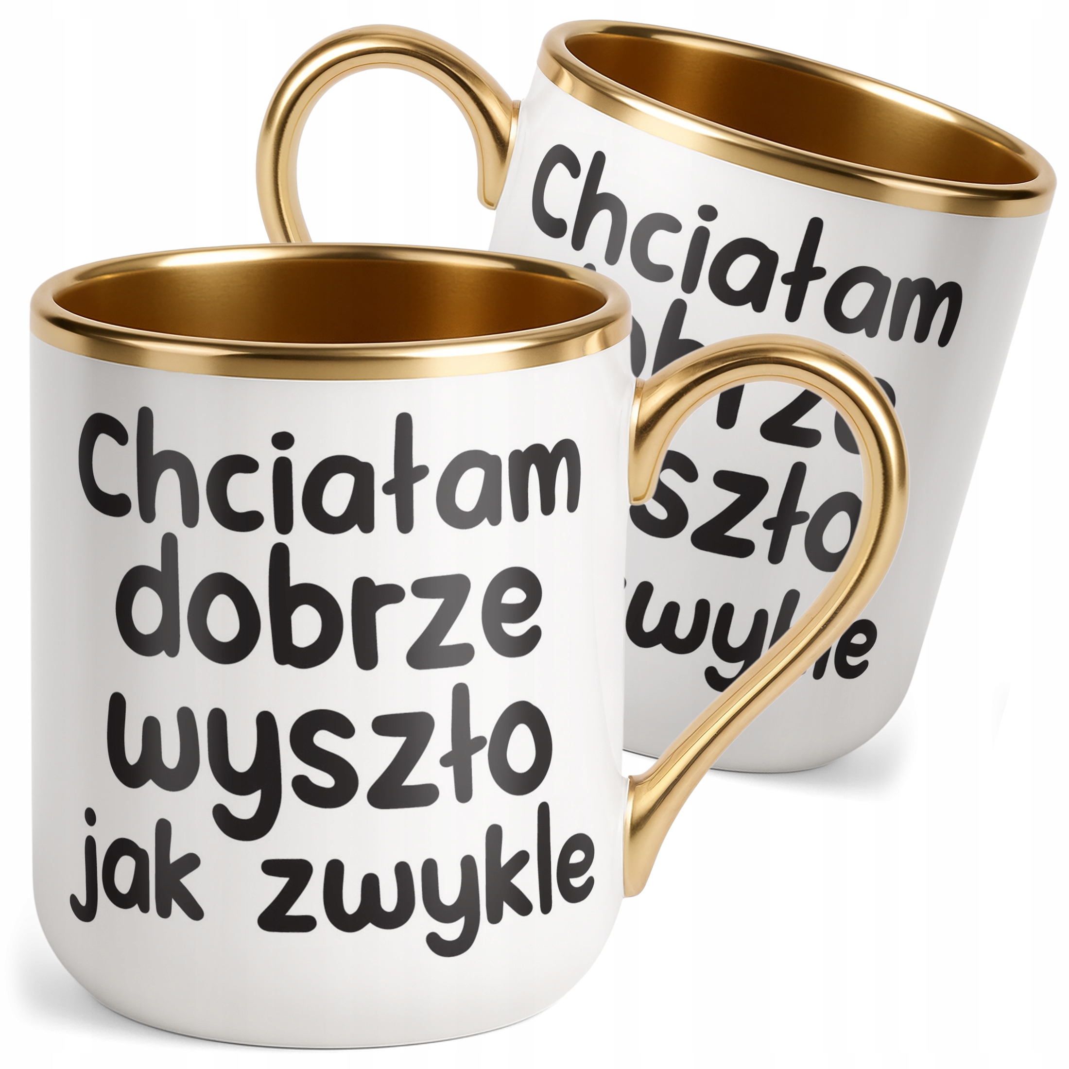 Kubek Premium Złoty Chciałam Dobrze Wszyszło Jak Zwykle Zabawny Prezent