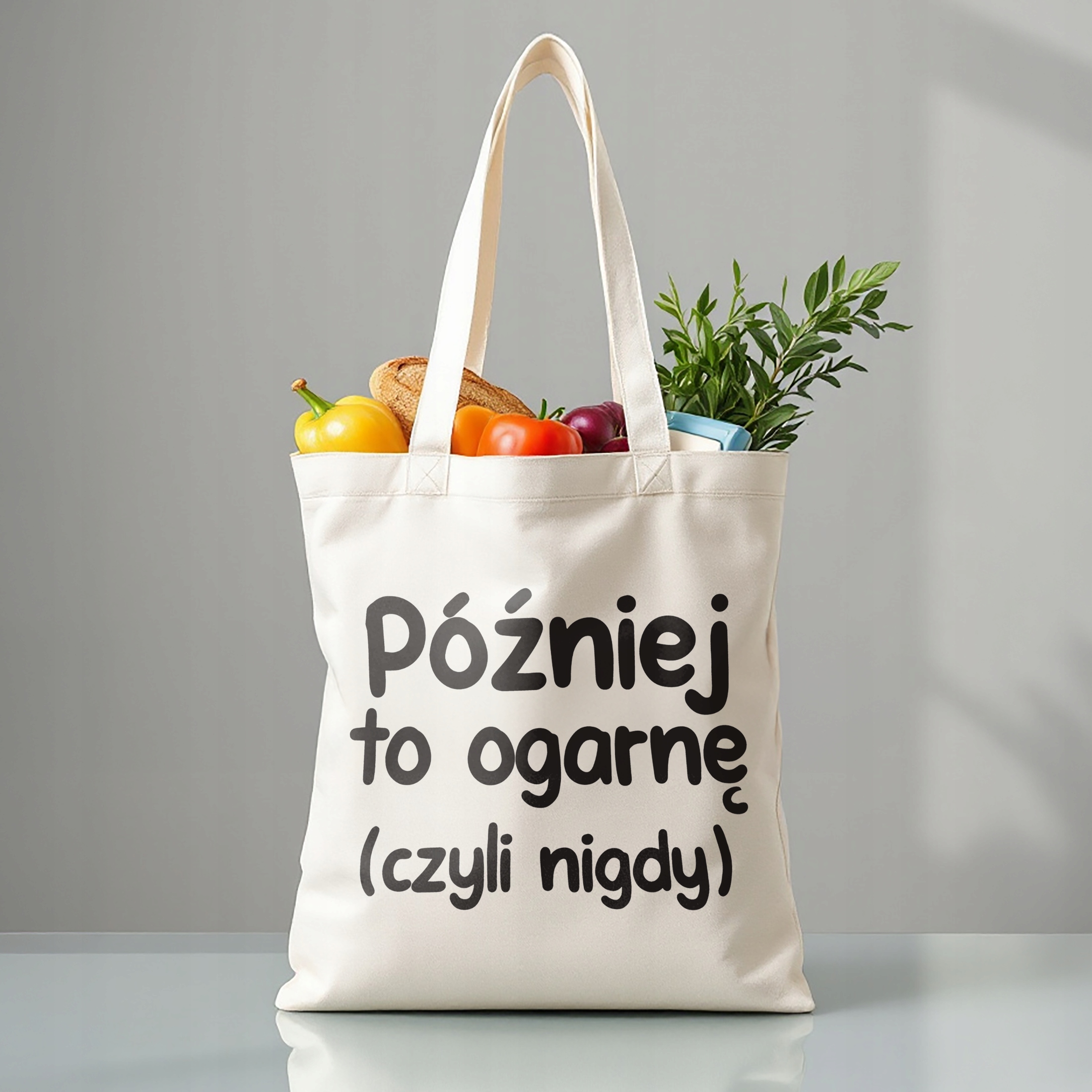 Torba bawełniana premium Później To Ogarnę Zabawny Prezent