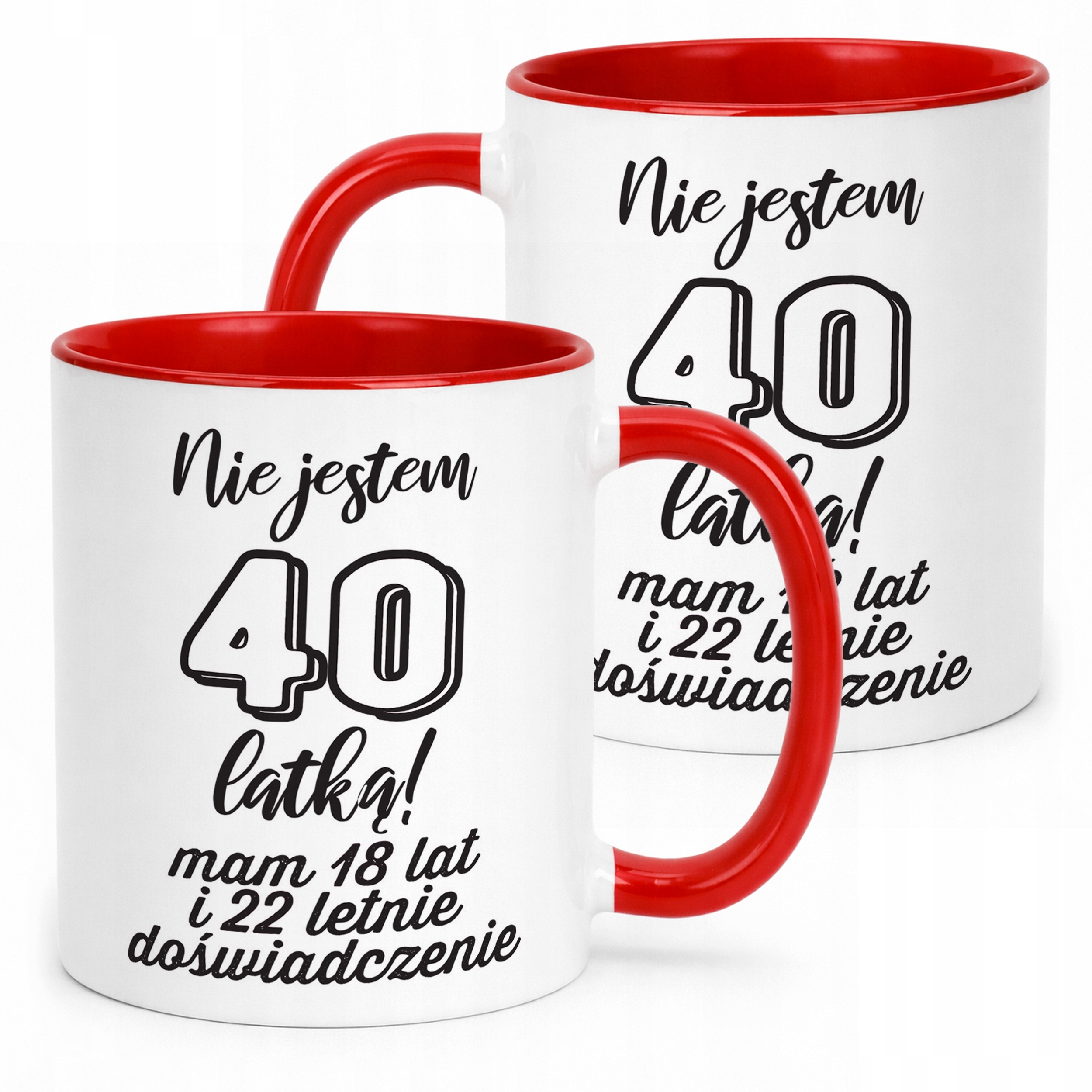 Kubek Czerwony Nie Jestem 40 latką Prezent Dla Kobiety Urodziny