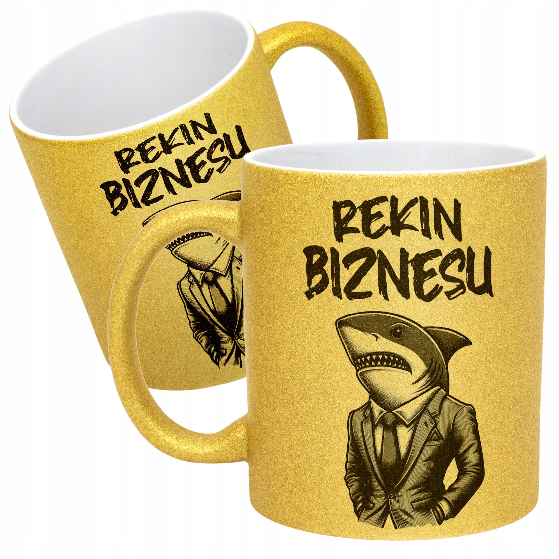 Złoty kubek brokatowy Rekin Biznesu Prezent Praca Dla Rekina Biznesu