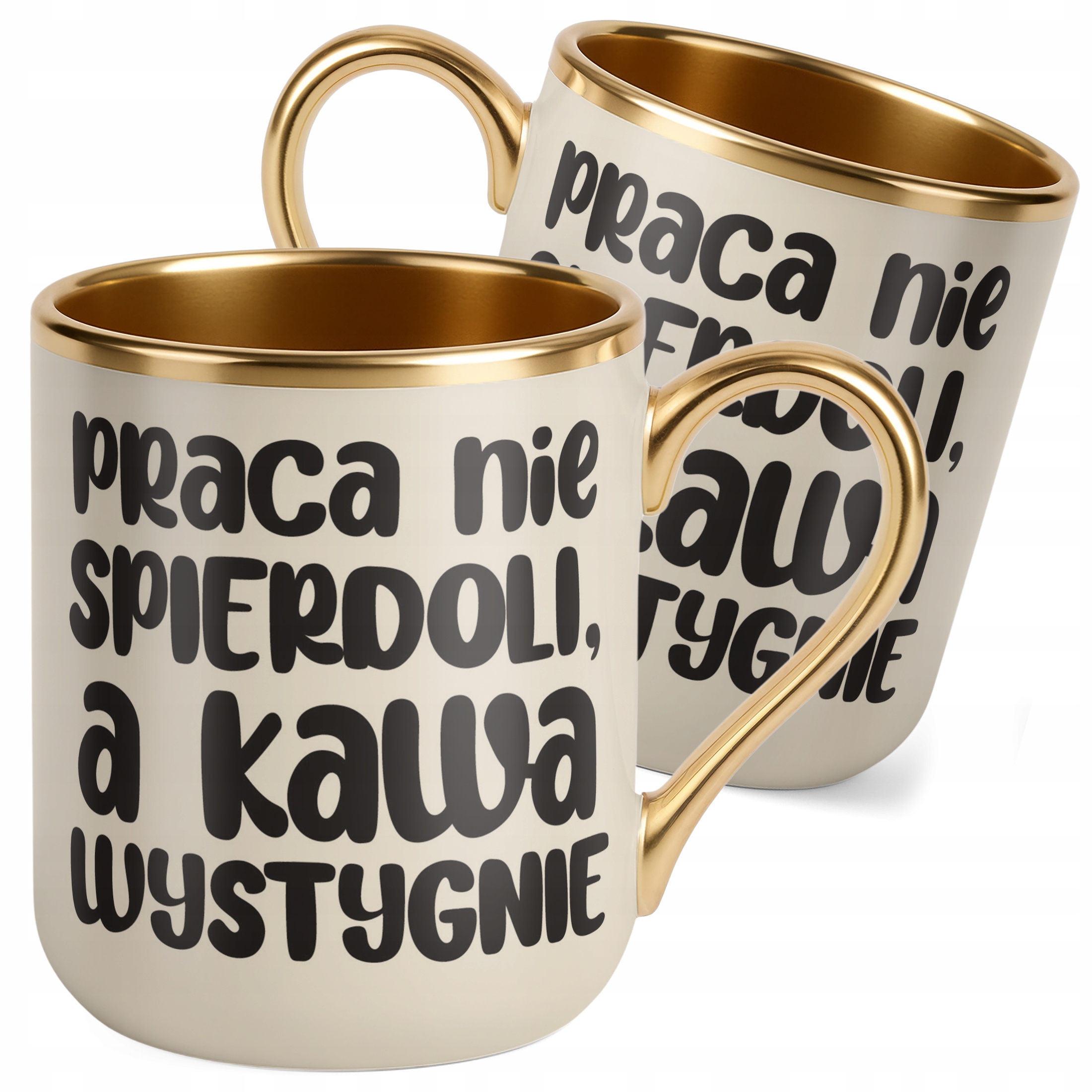 Kubek Premium Złoty Ecru Praca Nie Spie***li A Kawa Wystygnie Zabawny