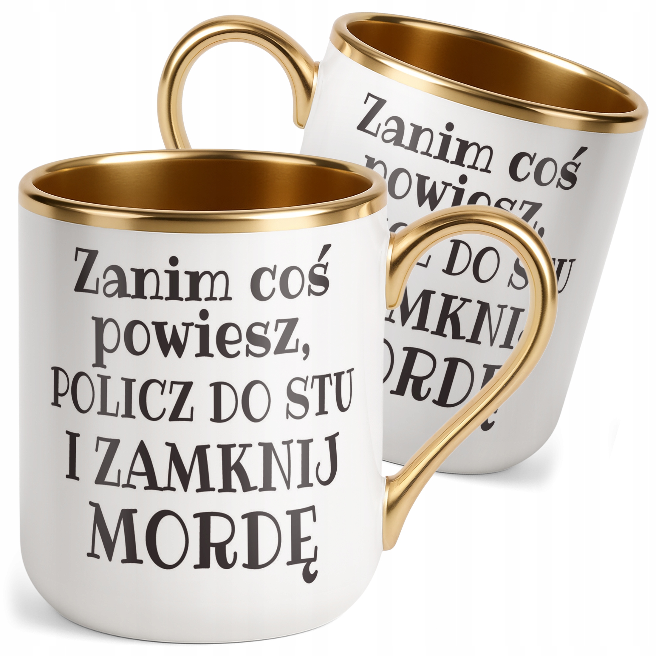 Kubek Premium Złoty Zanim Coś Powiesz Śmieszny Zabawny Prezent