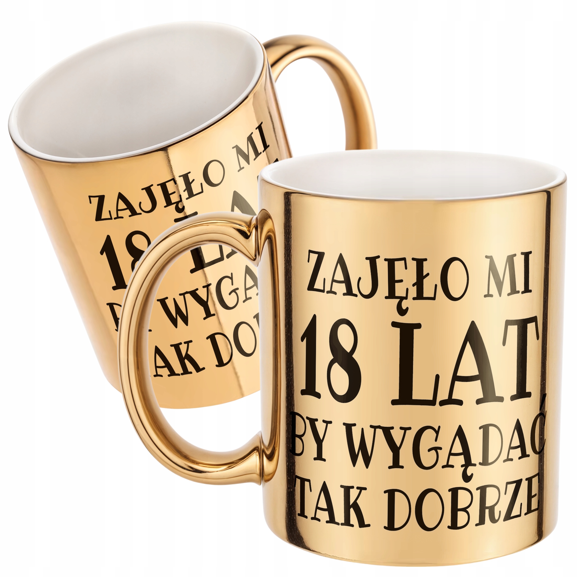 Złoty kubek Zajęło Mi 18 Lat Na Urodziny Prezent Upominek