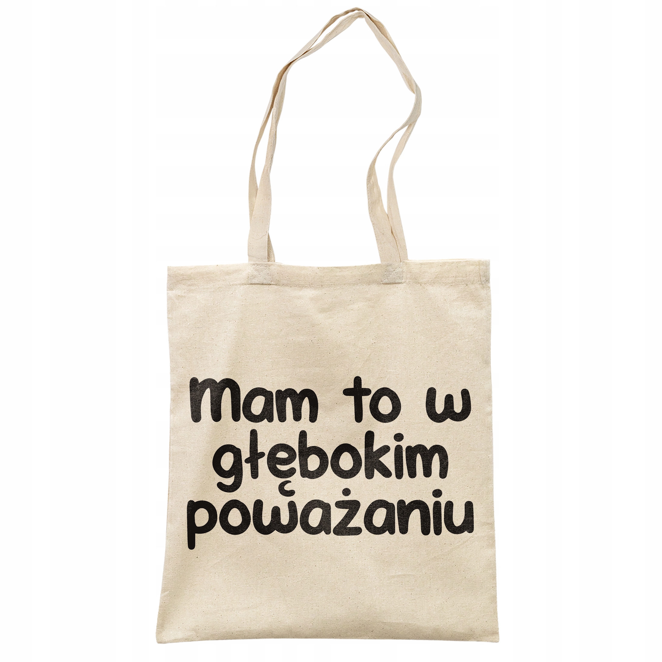 Torba bawełniana na zakupy Mam To W Głębokim Poważaniu Prezent