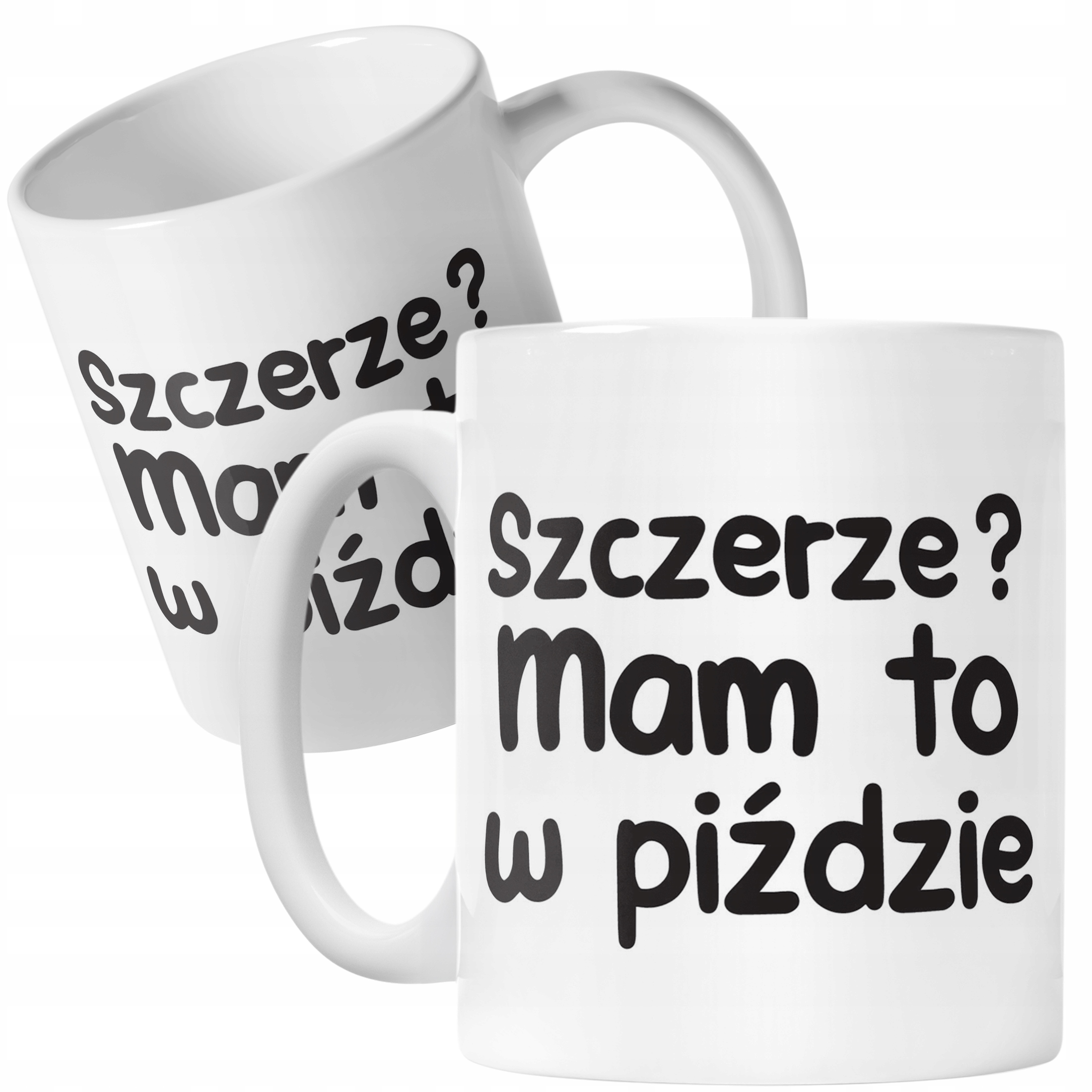 Kubek ceramiczny Szczerze Mam To W Pi**zie Śmieszny Zabawny Prezent