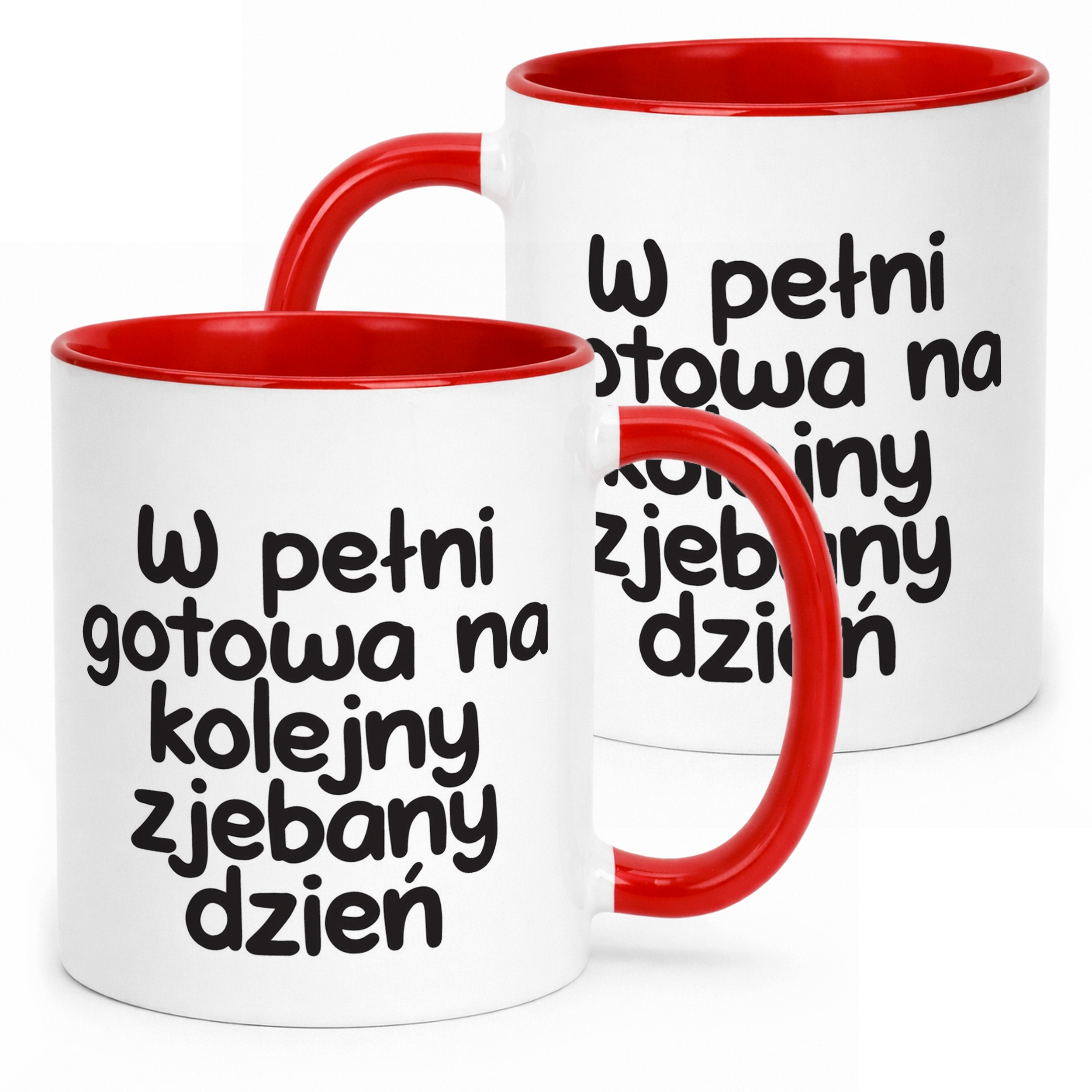 Kubek Czerwony W Pełni Gotowa Na Kolejny Dzień Śmieszny Zabawny Prezent