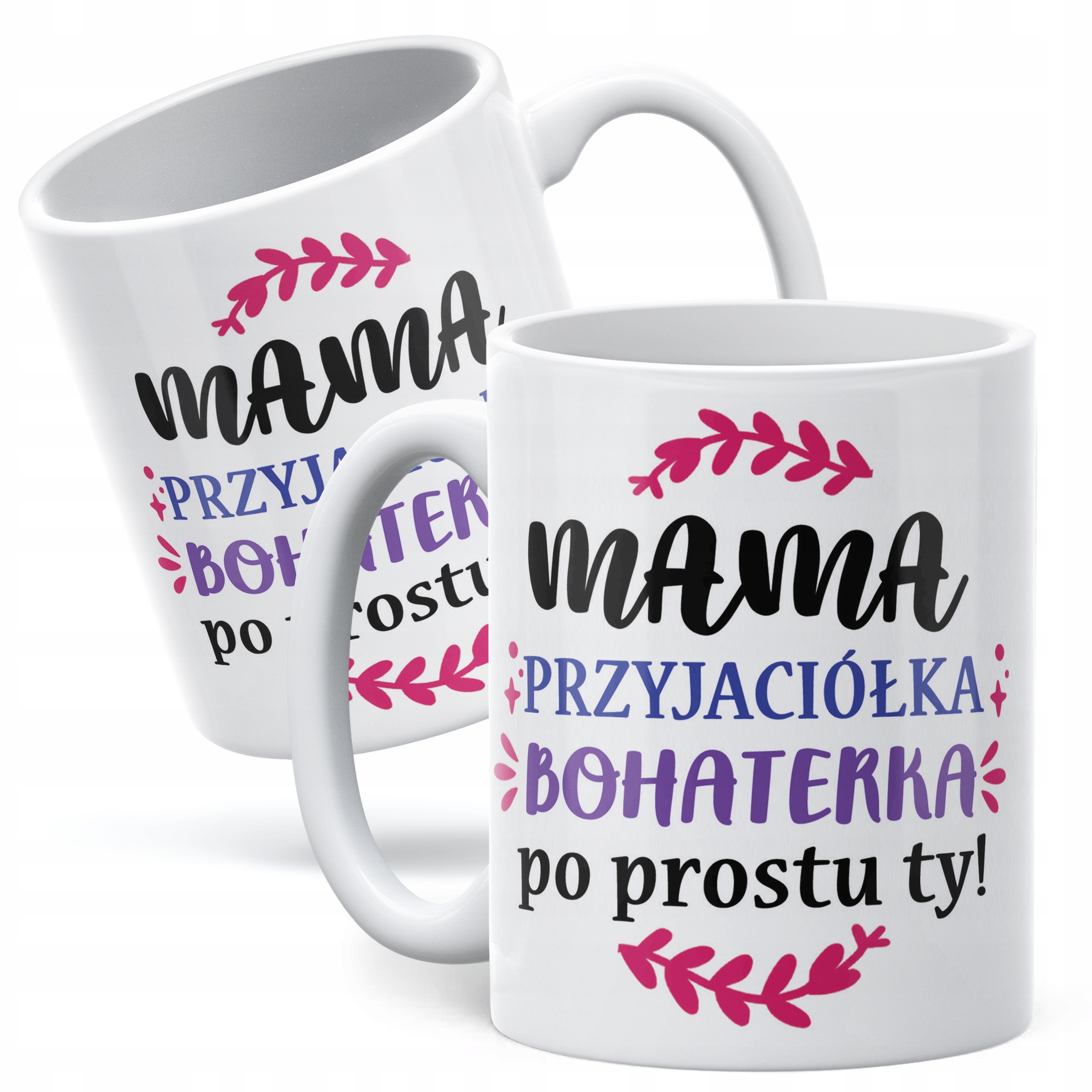 Kubek ceramiczny Dzień Matki Dla Mamy Prezent Mama Przyjaciółka Bohaterka