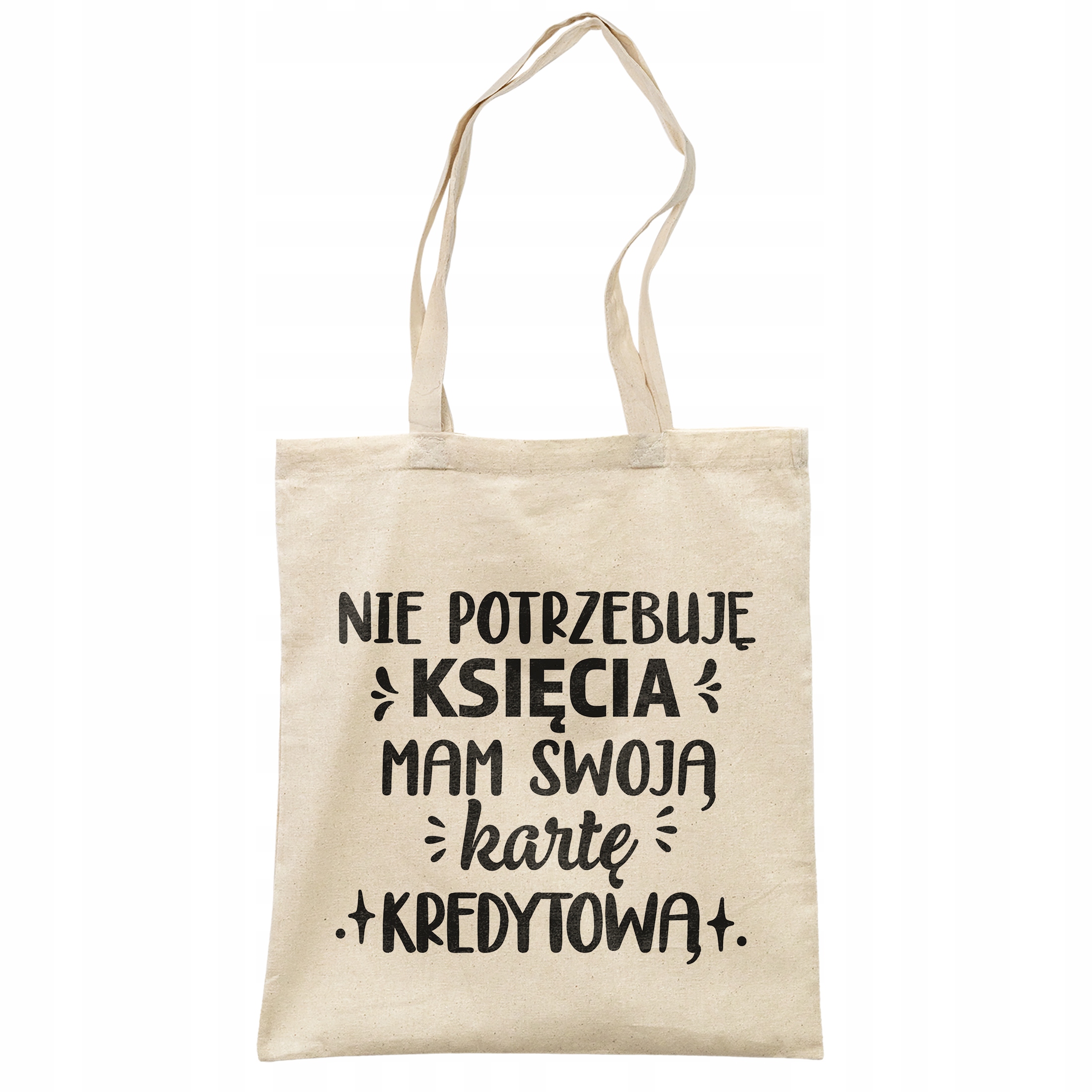 Torba bawełniana na zakupy prezent na Dzień Kobiet Nie Potrzebuje Księcia