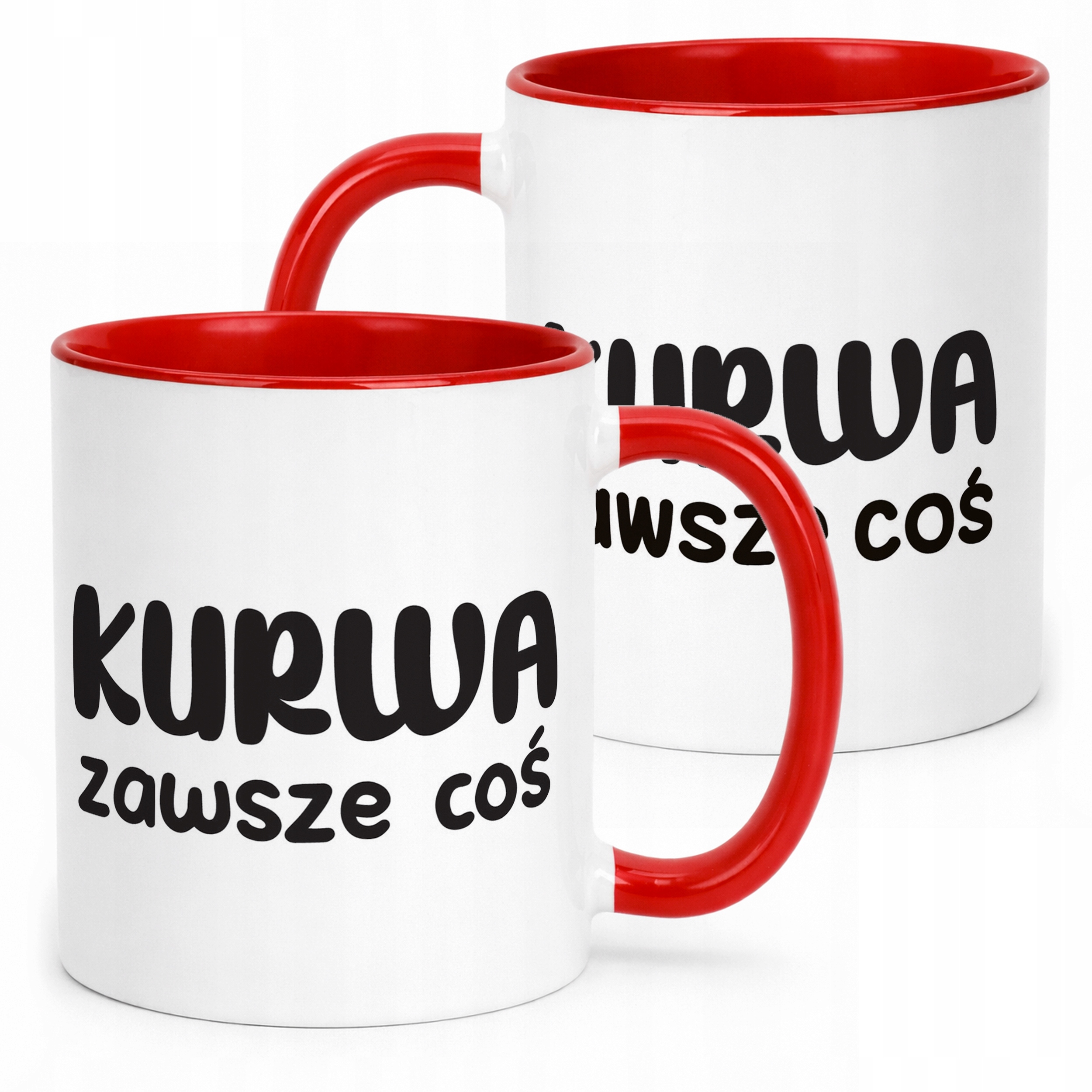 Kubek Czerwony Ku*wa Zawsze Coś Śmieszny Zabawny Prezent