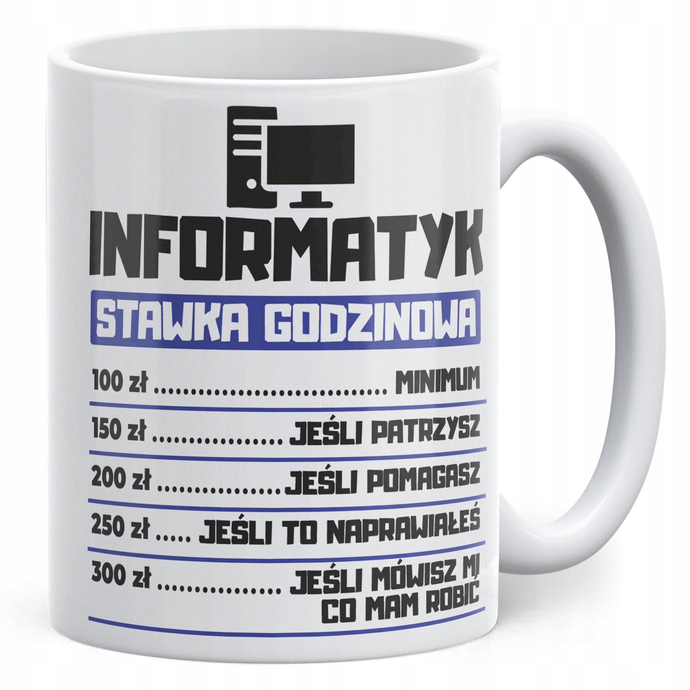 Kubek ceramiczny Informatyk Stawka Godzinowa Zabawny Prezent Upominek